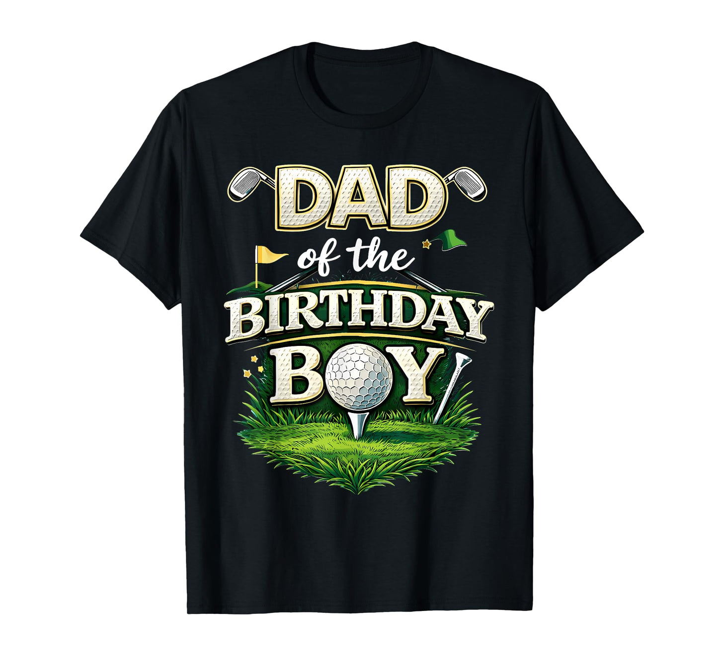Dad Birthday Golf Theme T-Shirt - Minimalist Print Unisex - T-Shirt, Sweatshirt, Hoodie