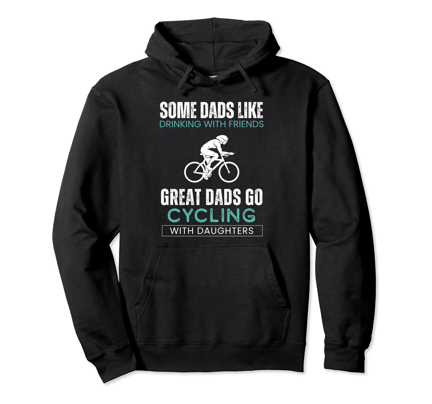Some Dads Like Drinking Friends Great Hoodie - Novelty Apparel for Adults - T-Shirt, Sweatshirt, Hoodie