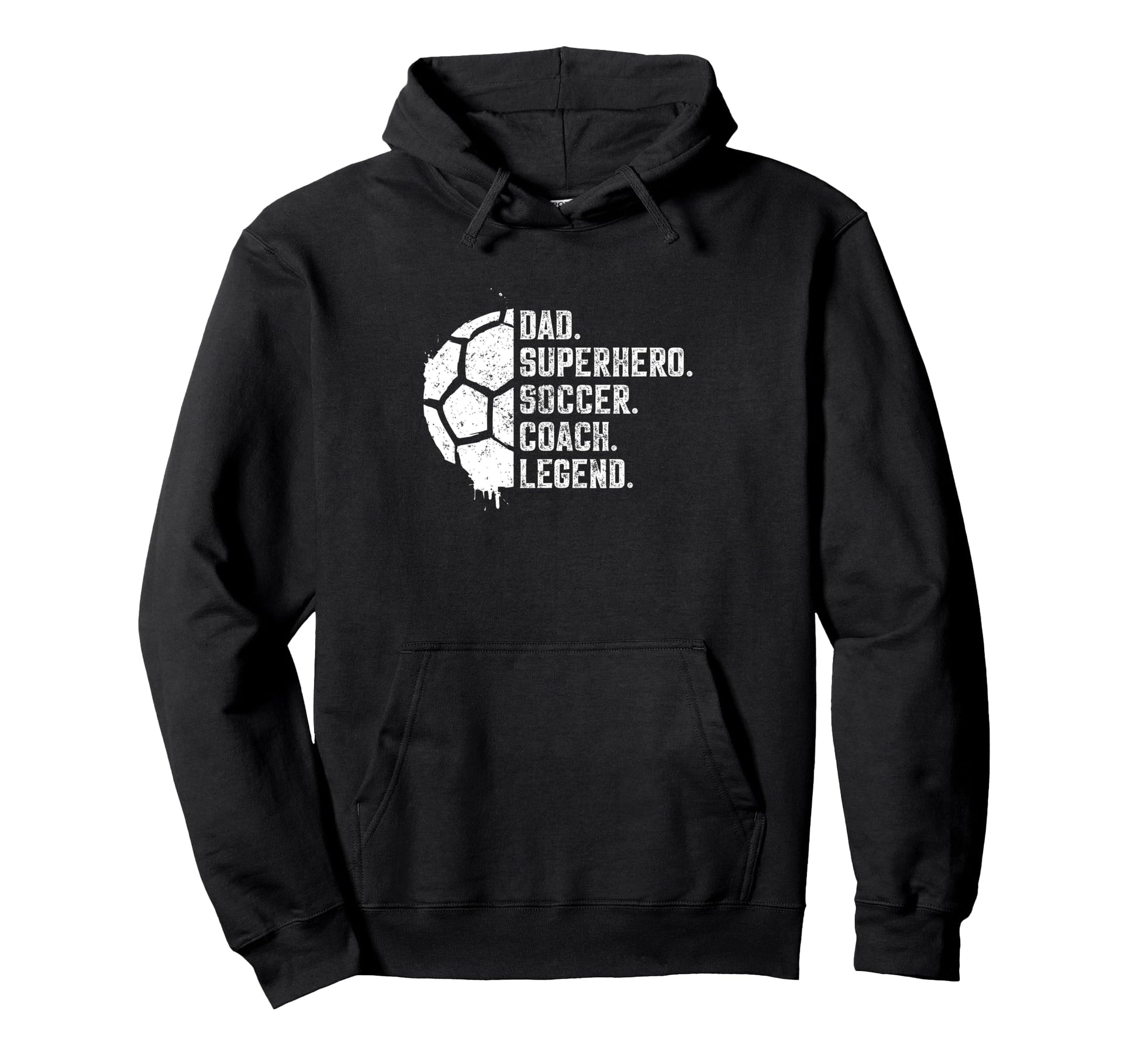 Dad Superhero Soccer Coach Legend Hoodie - Novelty Apparel Unisex - T-Shirt, Sweatshirt, Hoodie