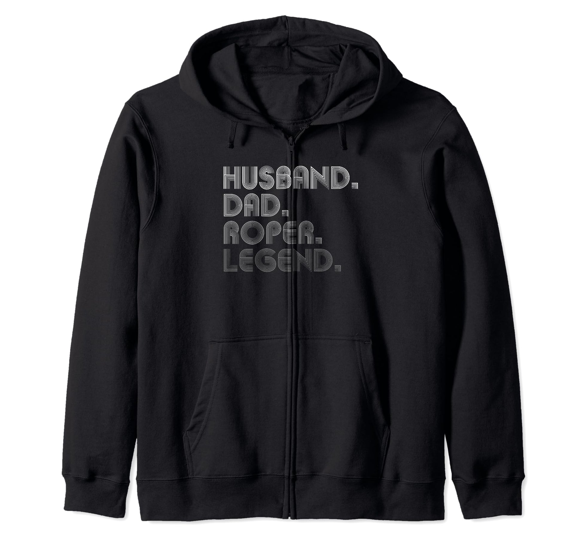 Sarcastic Husband Dad Roper Legend T-Shirt - Unique Graphic for Adults - T-Shirt, Sweatshirt, Hoodie