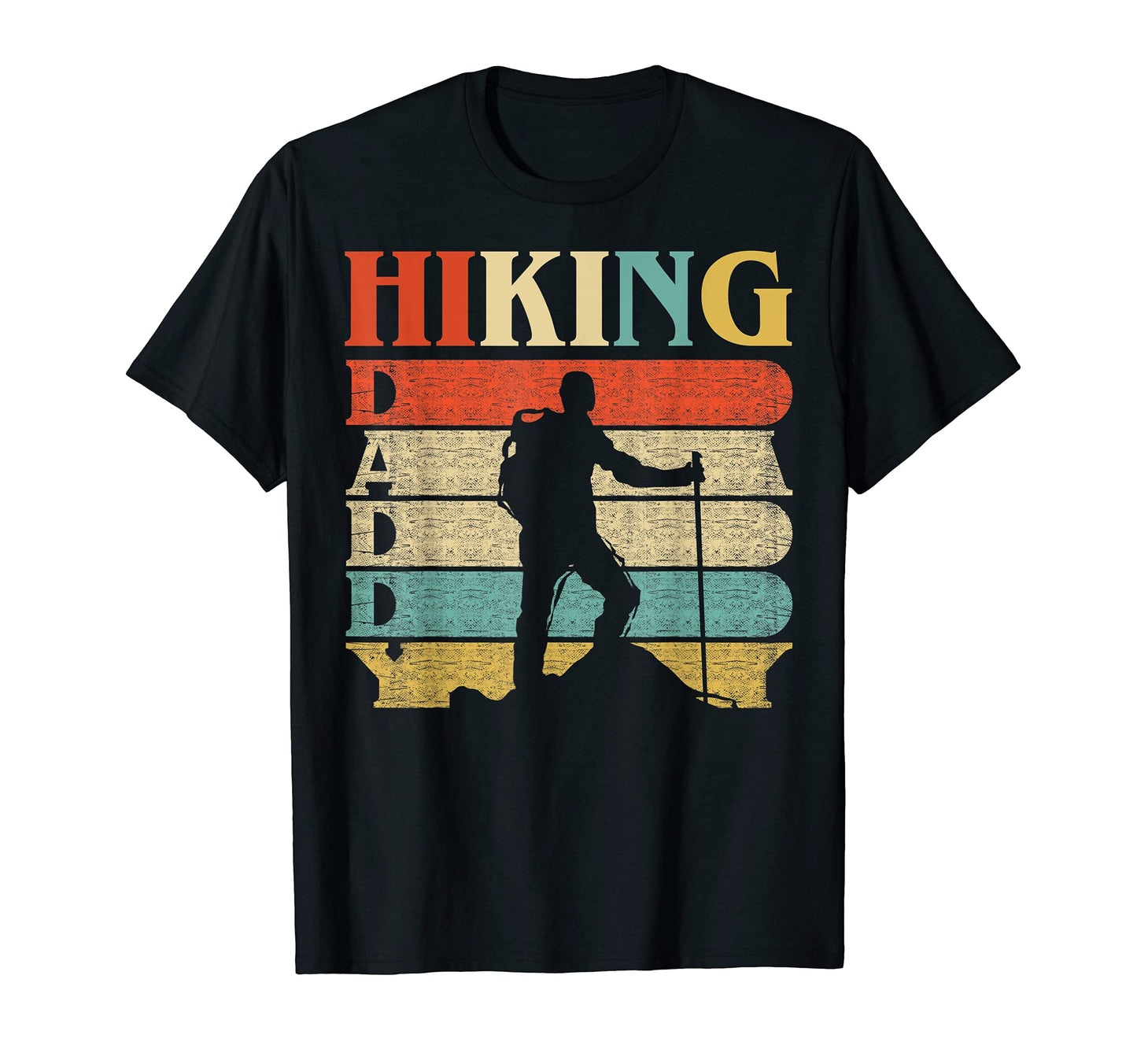Daddy Hiking Funny Hiker Dad Gift T-Shirt - Novelty Apparel Men Women - T-Shirt, Sweatshirt, Hoodie