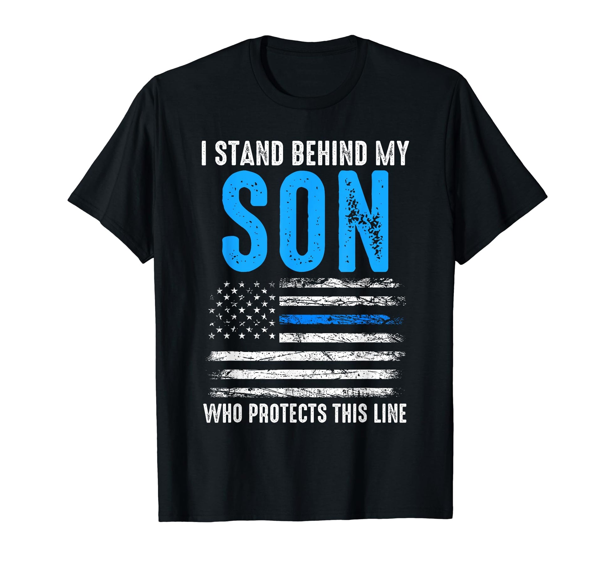 I Stand Behind My Son Who Protects This T-Shirt - Aesthetic Graphic Unisex - T-Shirt, Sweatshirt, Hoodie