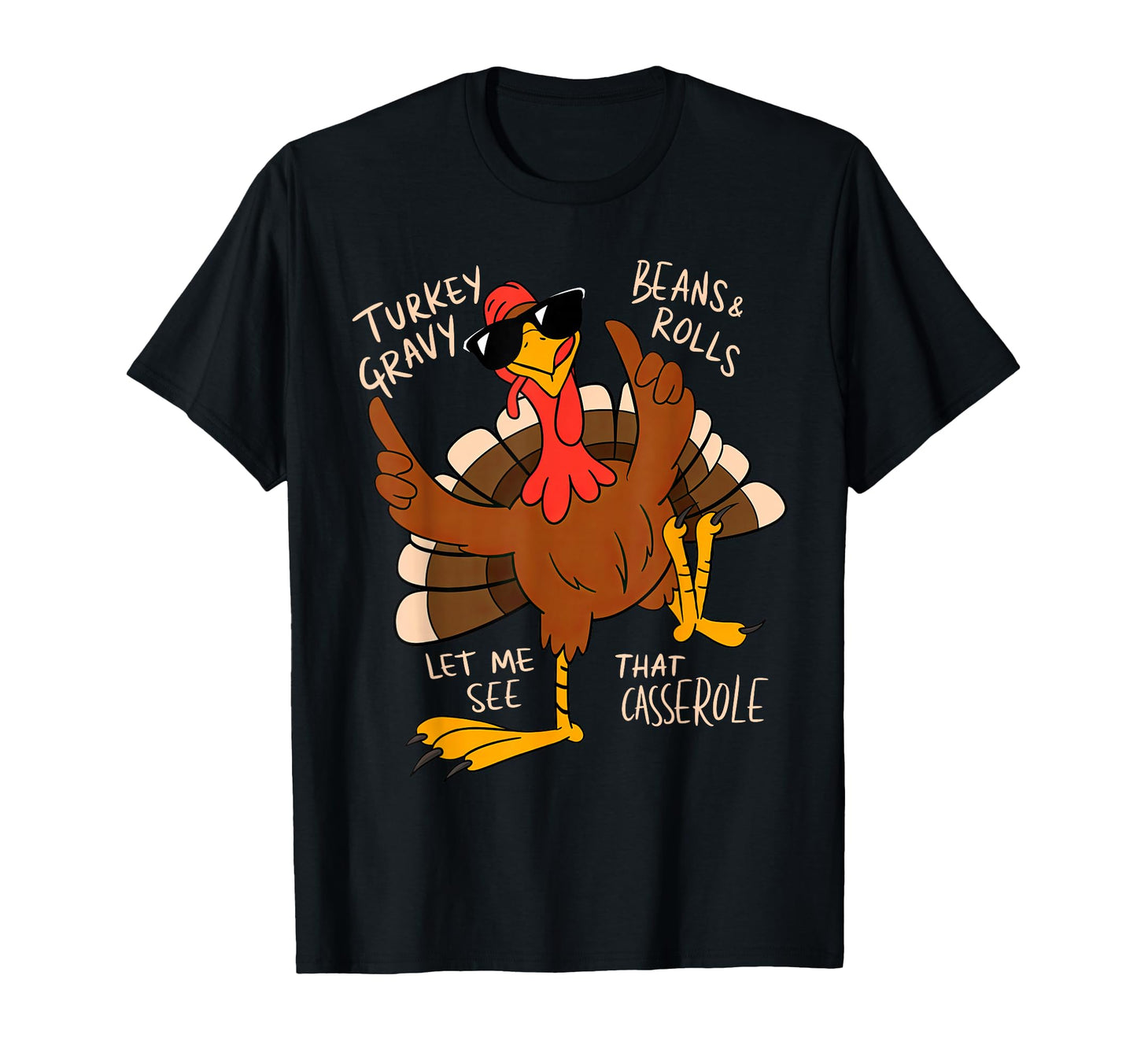 Turkey Gravy Beans And Rolls Casserole T-Shirt - Custom Art Print Unisex - T-Shirt, Sweatshirt, Hoodie