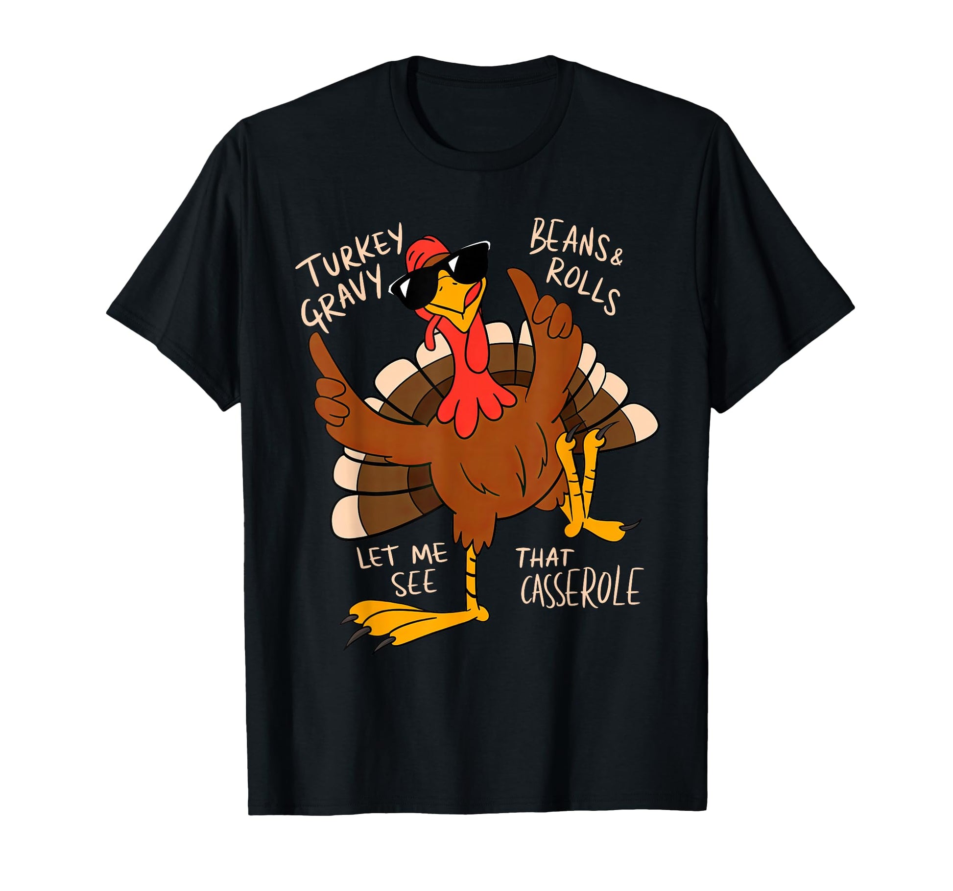 Turkey Gravy Beans And Rolls Casserole T-Shirt - Custom Art Print Unisex - T-Shirt, Sweatshirt, Hoodie
