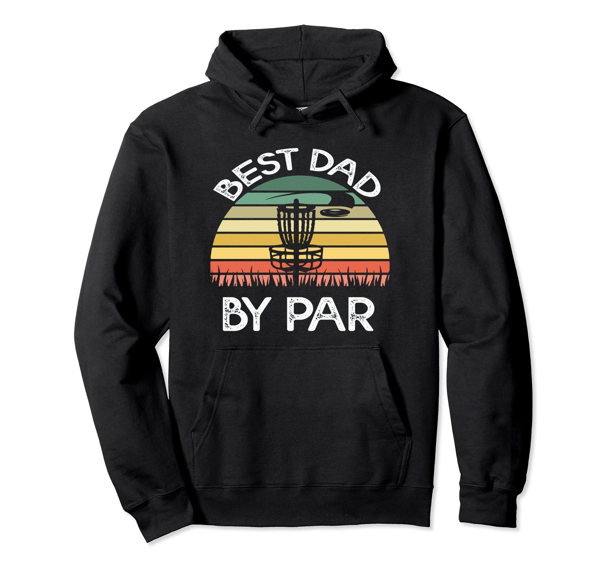 Best Dad Par Disc Golf Course Disc Golfer Hoodie - Graphic Print Unisex - T-Shirt, Sweatshirt, Hoodie