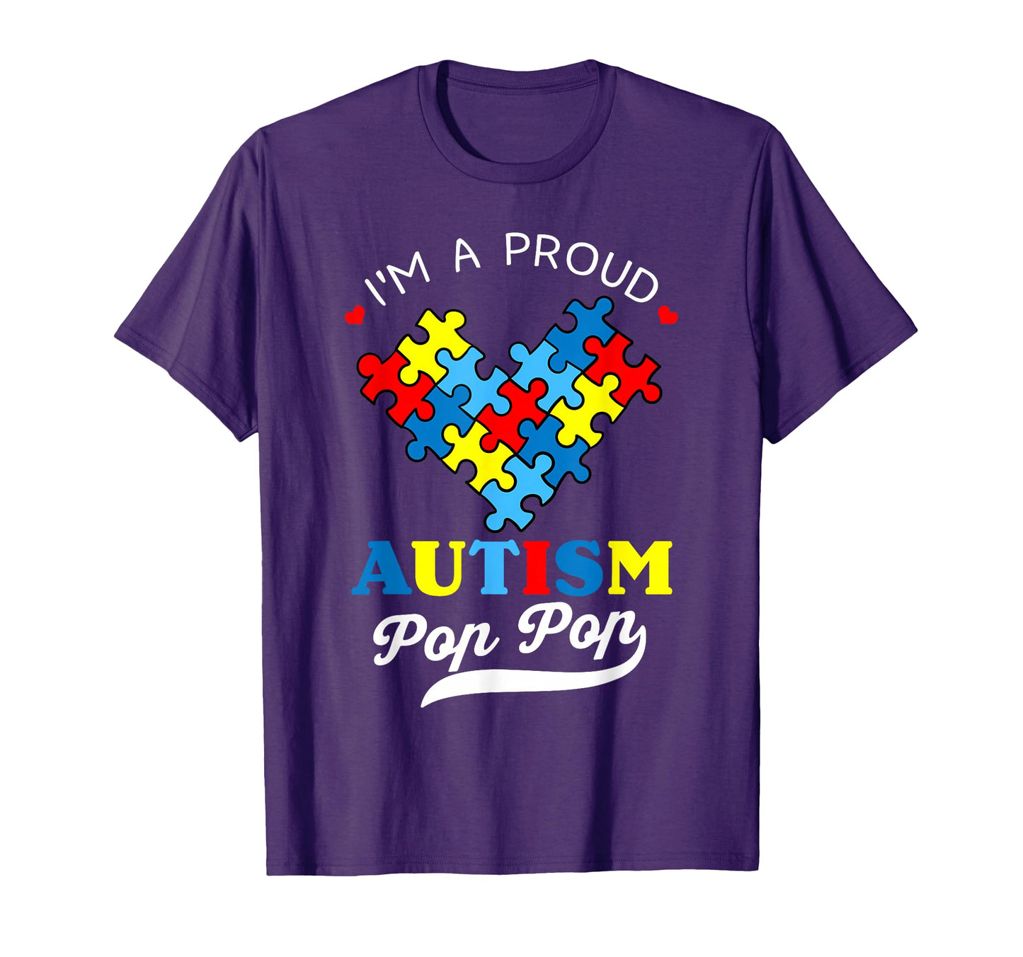 Im Proud Autism Pop Pop Autism T-Shirt - Aesthetic Graphic for Adults - T-Shirt, Sweatshirt, Hoodie