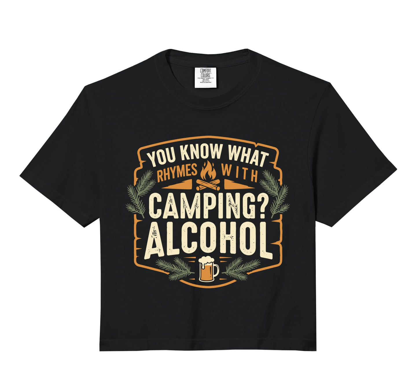 You Know What Rhymes Camping Alcohol Hoodie - Aesthetic Graphic for Adults - T-Shirt, Sweatshirt, Hoodie