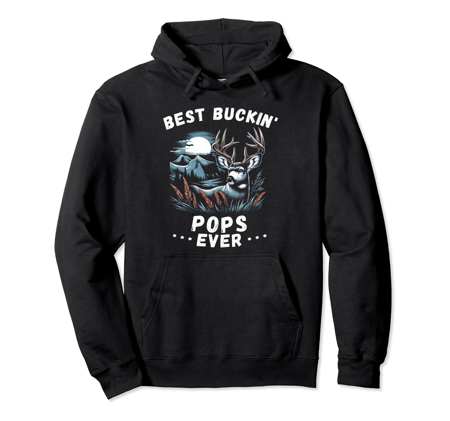 Novelty Big Buck Fathers Day Best Hoodie - Fun Novelty Design for Adults - T-Shirt, Sweatshirt, Hoodie