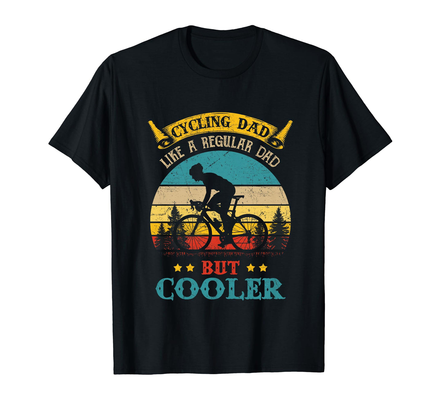 Cycling Dad Bike Rider Cyclist Funny T-Shirt - Graphic Print for Adults - T-Shirt, Sweatshirt, Hoodie