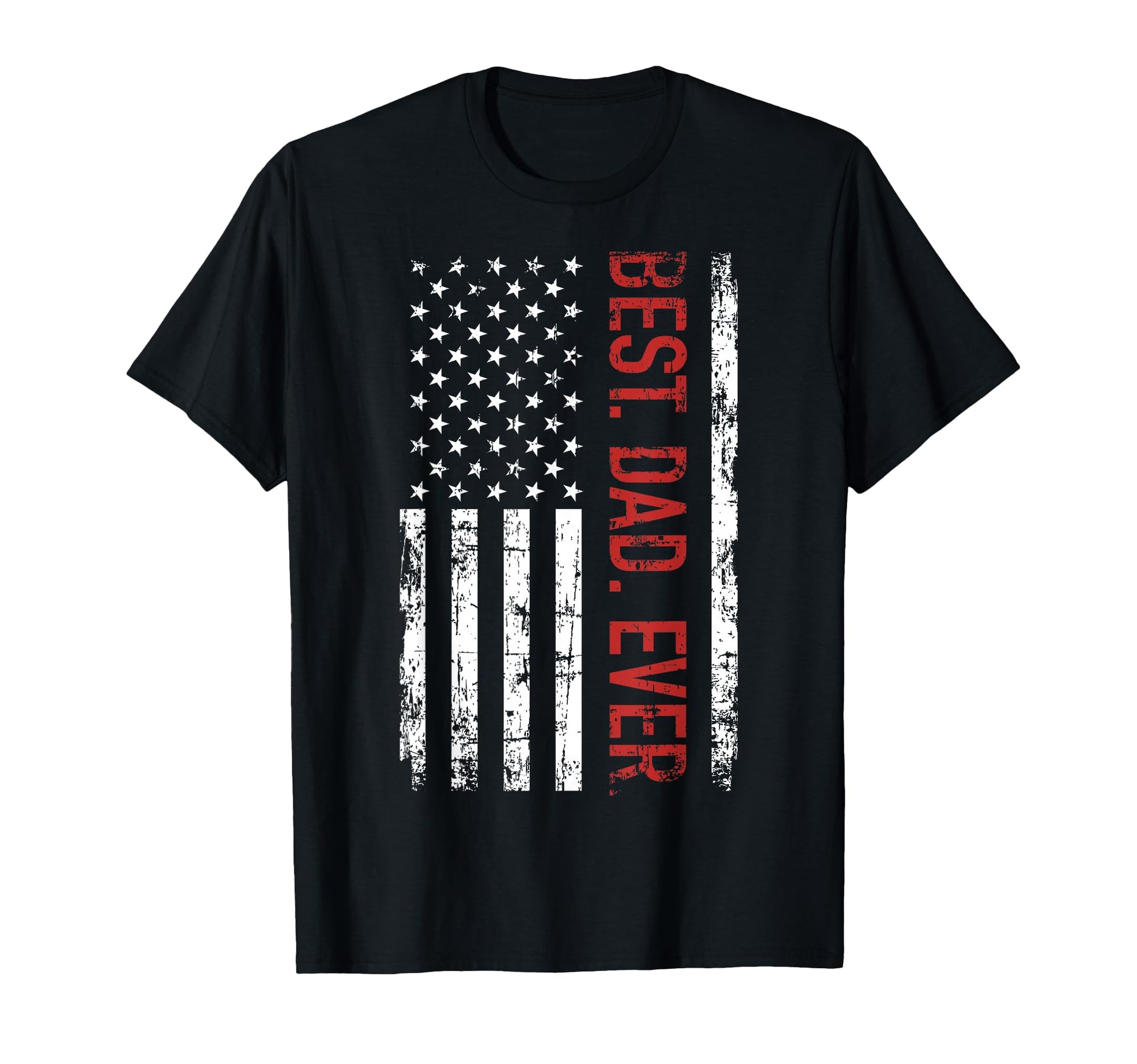 Best Dad Ever Us American Flag Gift T-Shirt - Streetwear Style Unisex - T-Shirt, Sweatshirt, Hoodie