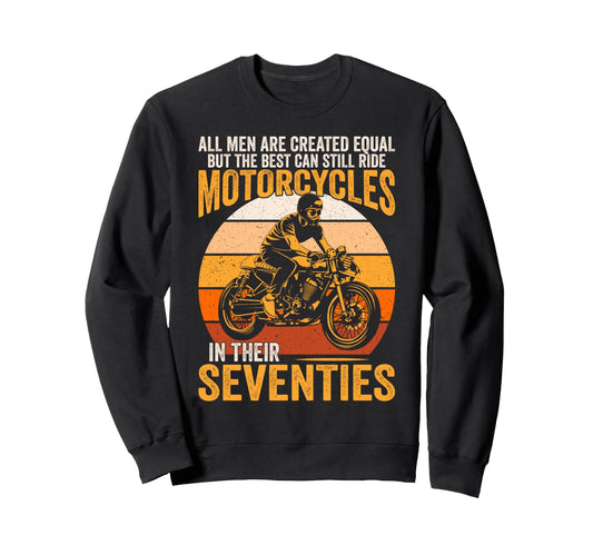 Best Can Ride Motorcycles Sweatshirt - Custom Art Print Men Women - T-Shirt, Sweatshirt, Hoodie