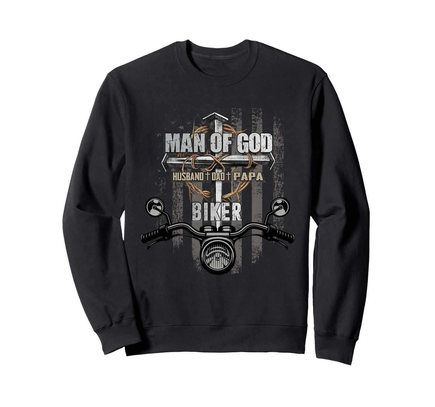 God Husband Dad Papa Biker Christian Sweatshirt - Trendy Graphic Unisex - T-Shirt, Sweatshirt, Hoodie