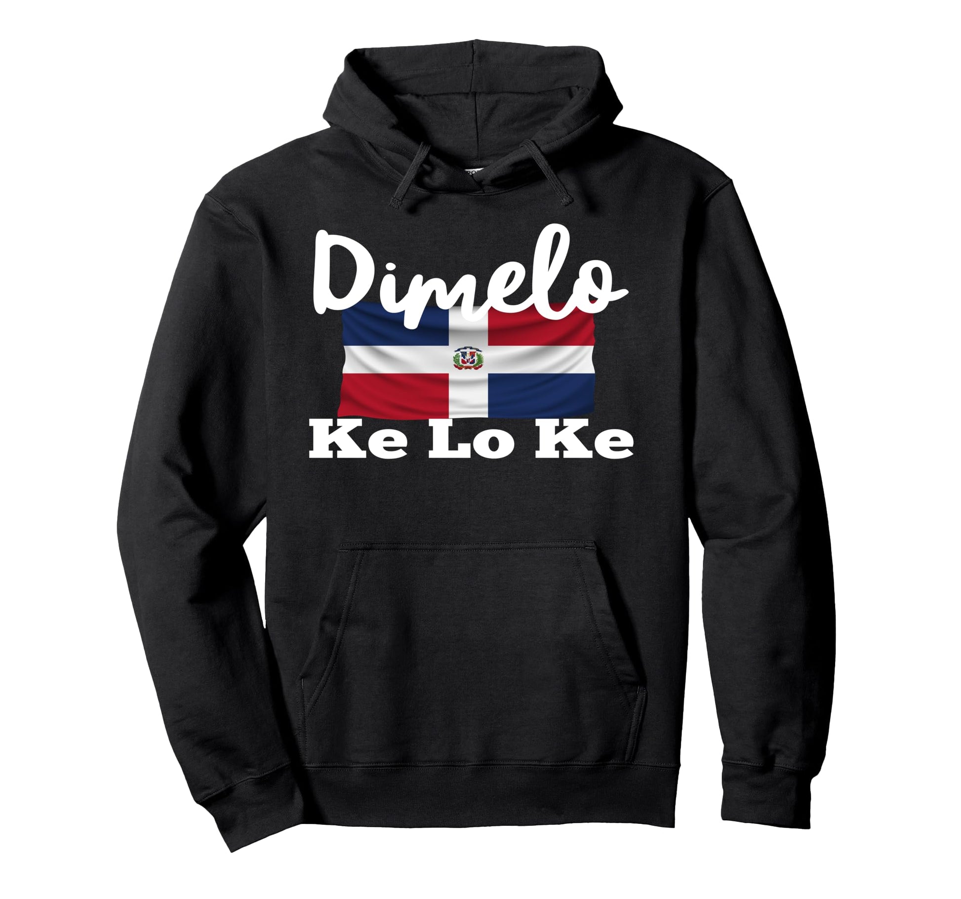 Dimelo Ke Lo Ke Dominican Republic Hoodie - Minimalist Print for Adults - T-Shirt, Sweatshirt, Hoodie