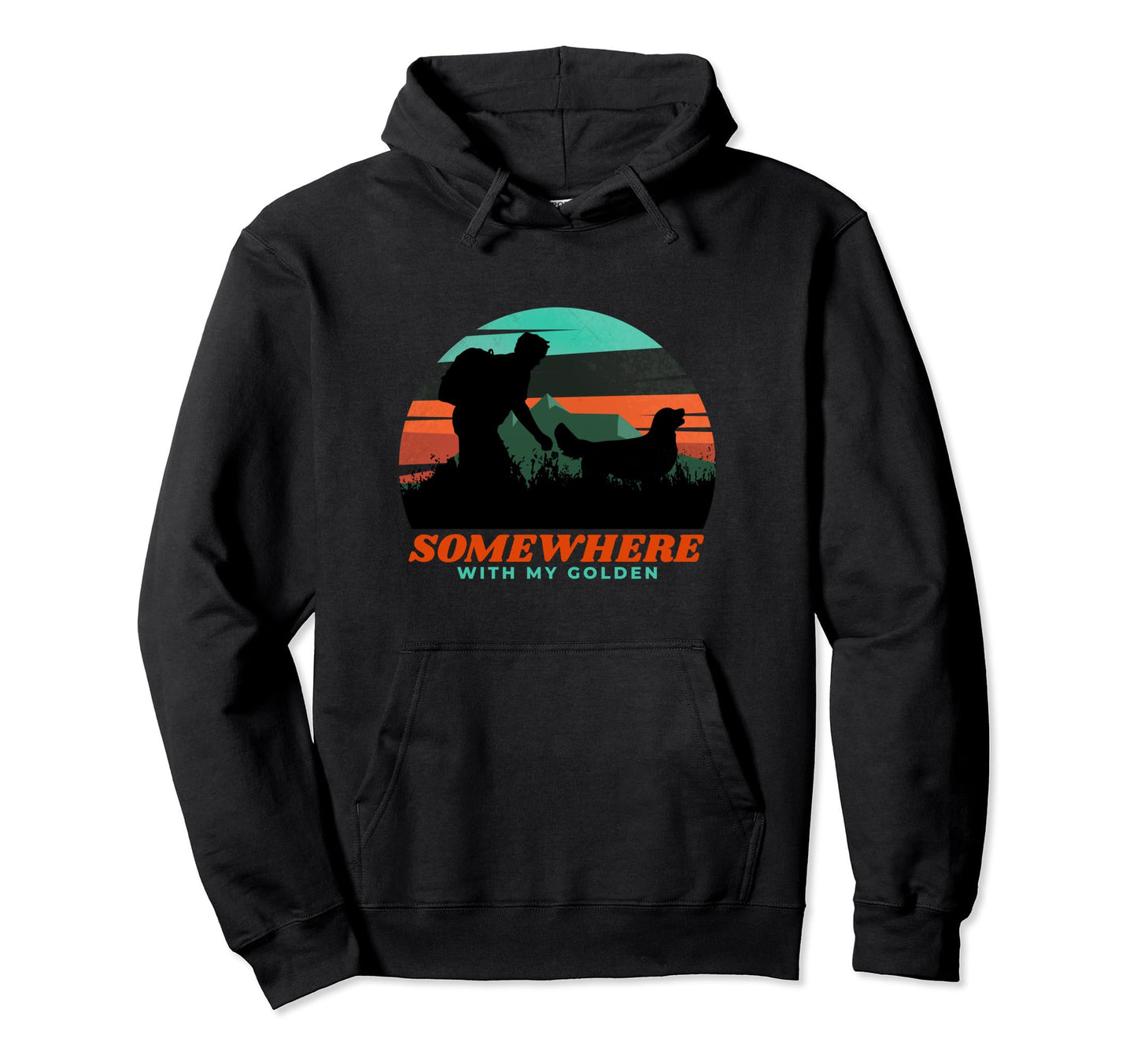 Somewhere My Golden Retriever Funny Hoodie - Aesthetic Graphic Men Women - T-Shirt, Sweatshirt, Hoodie