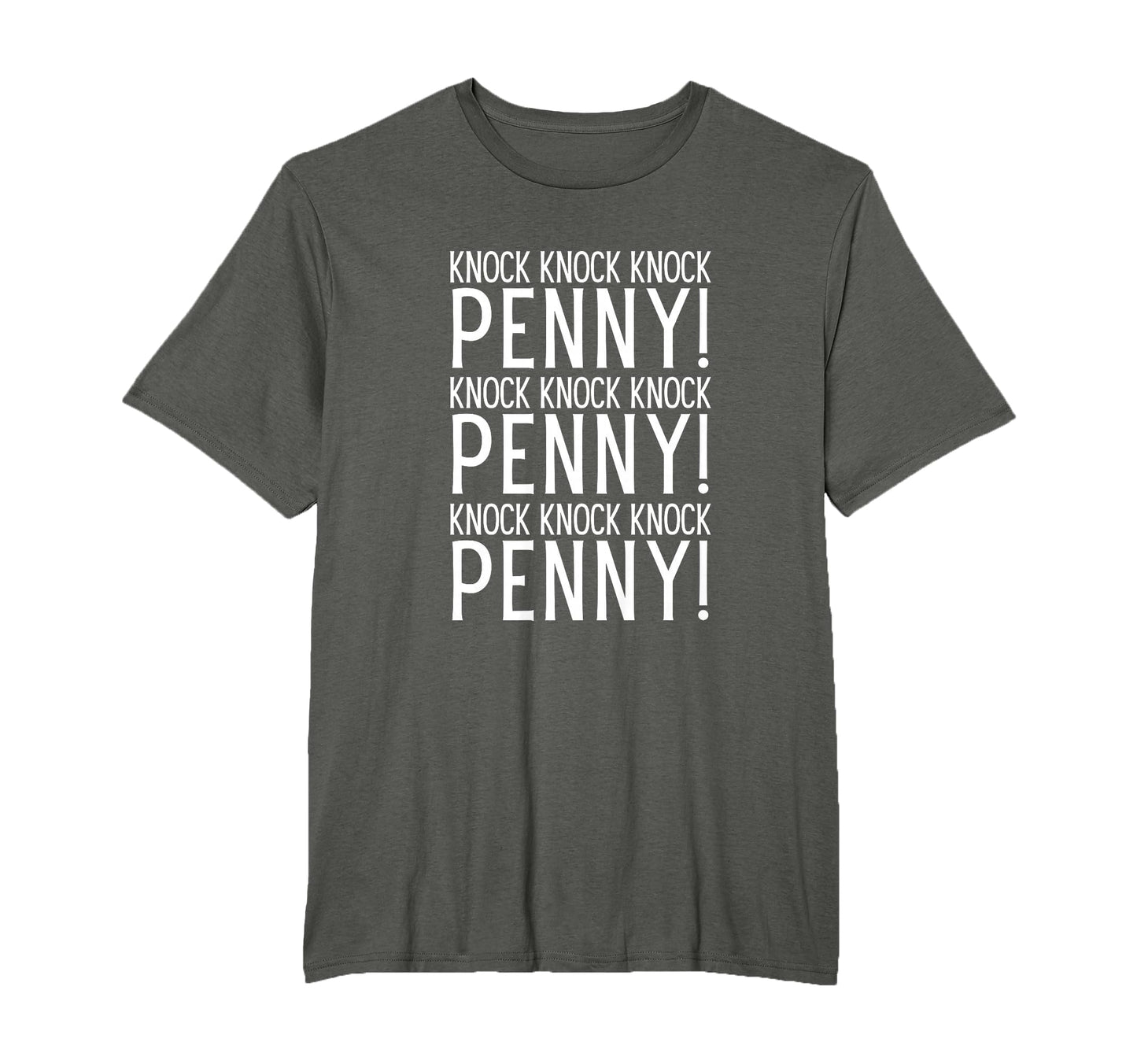 Knock Knock Knock Penny Funny Pop T-Shirt - Fun Novelty Design Men Women - T-Shirt, Sweatshirt, Hoodie