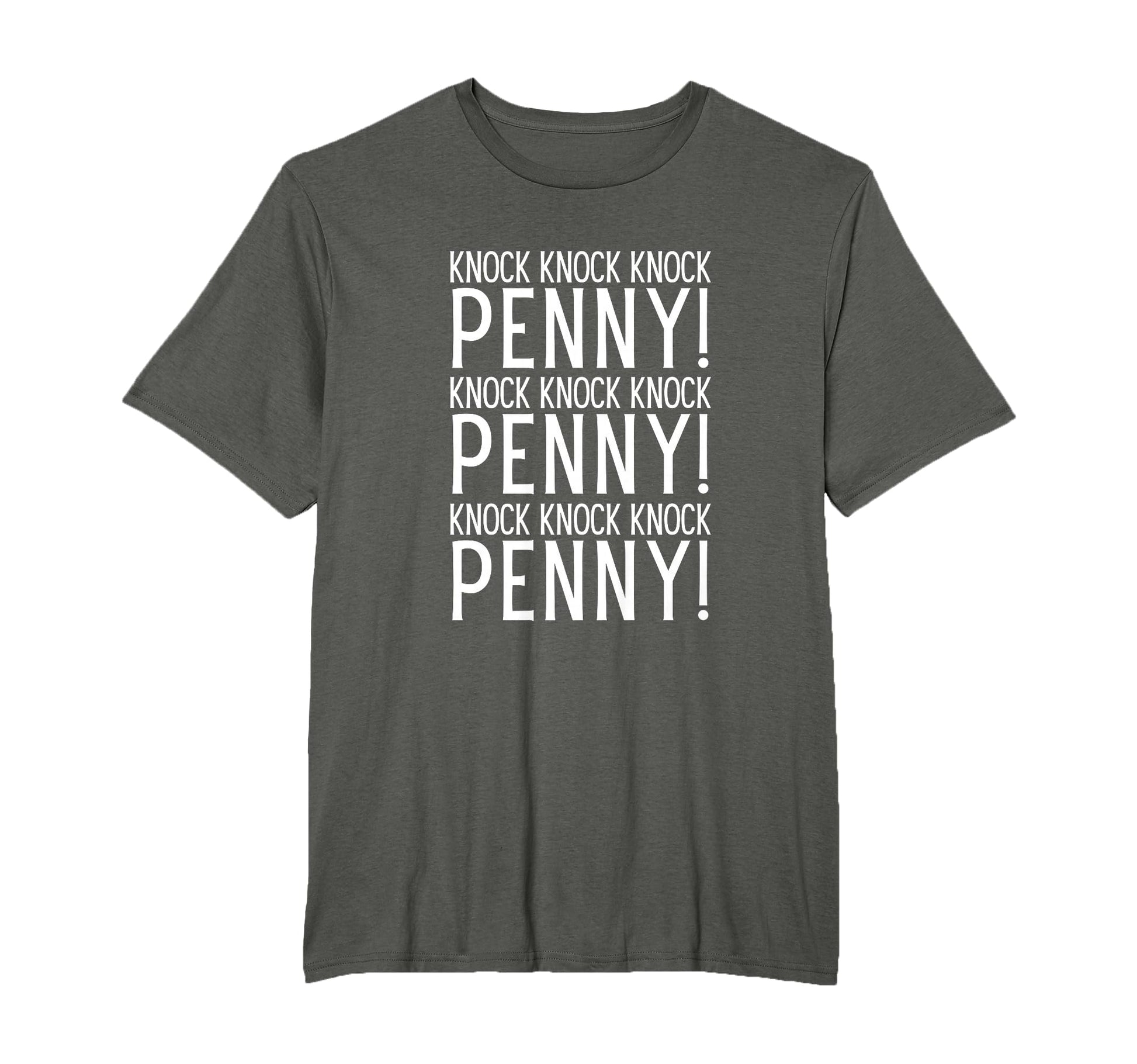 Knock Knock Knock Penny Funny Pop T-Shirt - Fun Novelty Design Men Women - T-Shirt, Sweatshirt, Hoodie