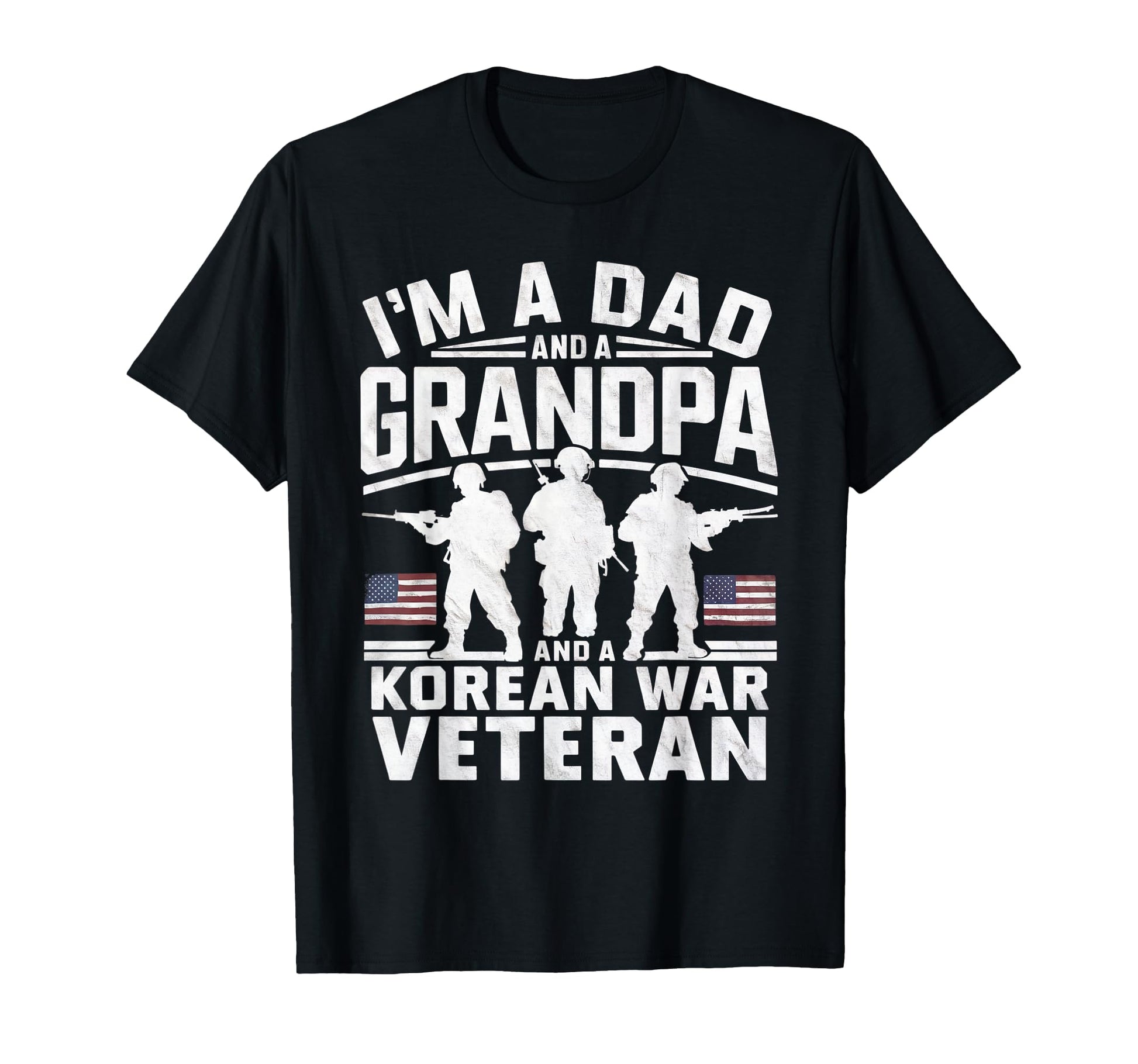 Im Dad Grandpa And Veteran Korean Veteran T-Shirt - Unique Graphic Unisex - T-Shirt, Sweatshirt, Hoodie