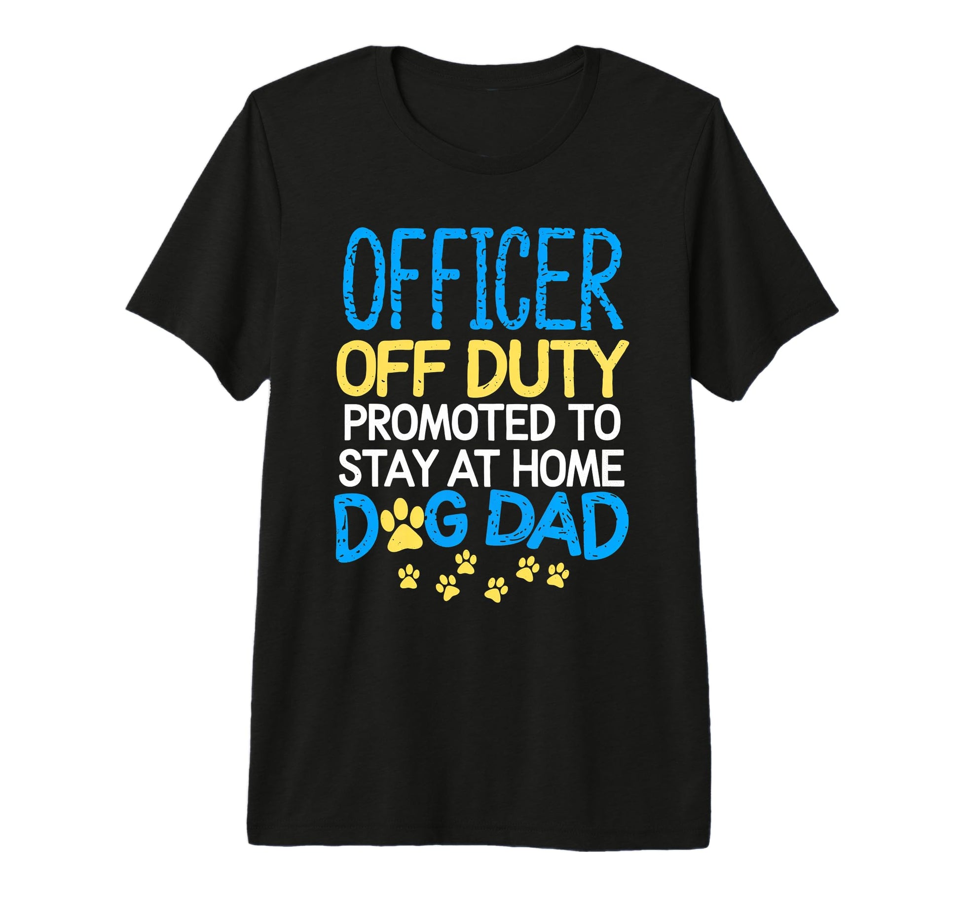 Officer Off Duty Dog Dad Pet Lover T-Shirt - Minimalist Print Men Women - T-Shirt, Sweatshirt, Hoodie