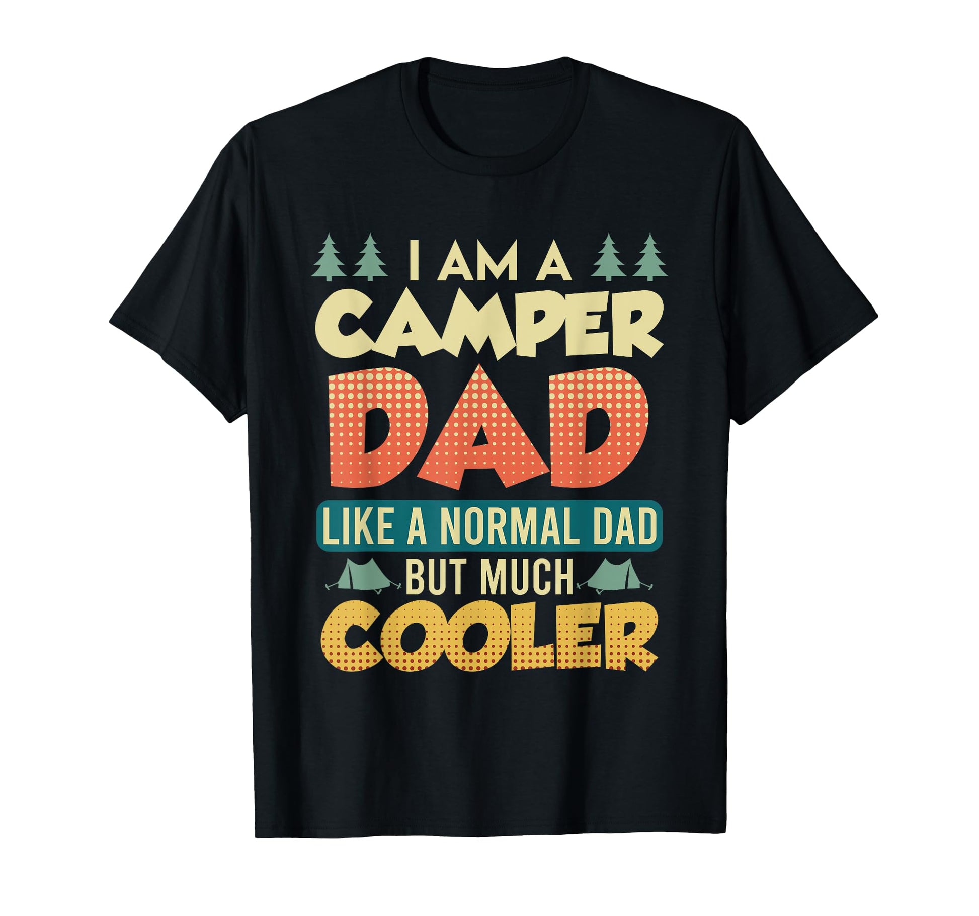 Funny Camper Dad And Camping Hoodie - Casual Everyday Wear for Adults - T-Shirt, Sweatshirt, Hoodie