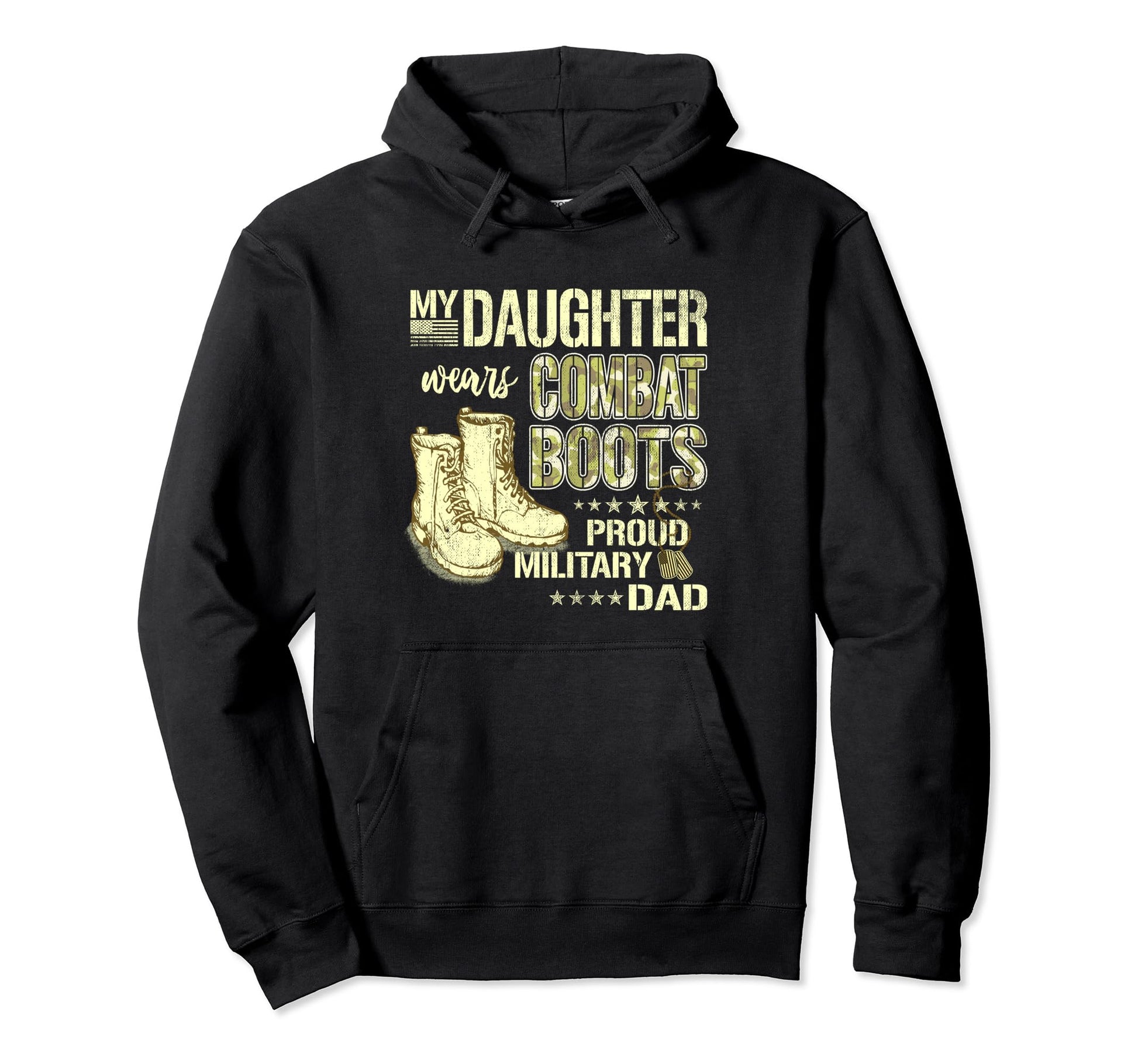 My Daughter Wears Combat Boots Proud Hoodie - Streetwear Style Unisex - T-Shirt, Sweatshirt, Hoodie