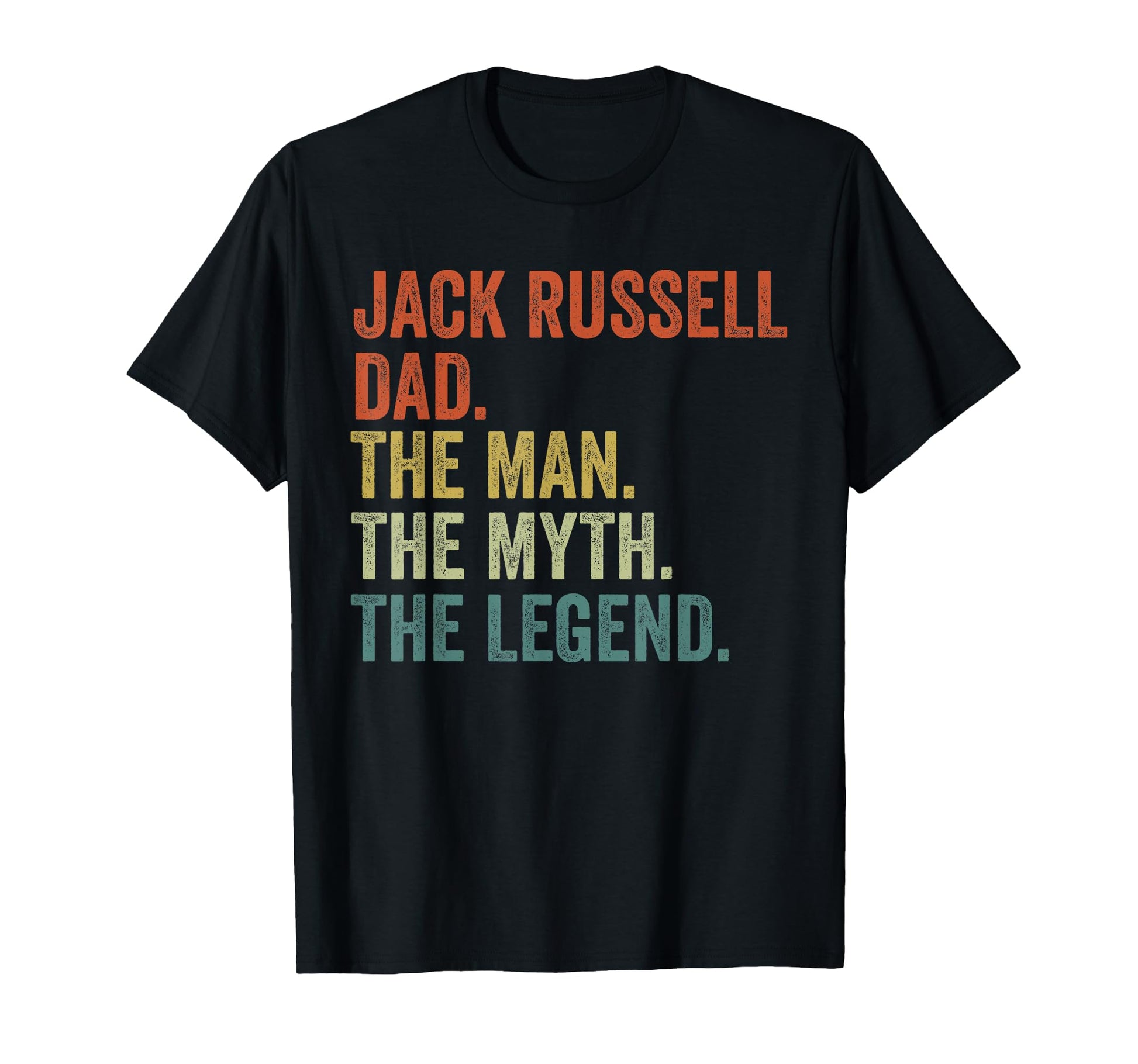 Dog Dad Myth Legend Shirts Jack Russell T-Shirt - Aesthetic Graphic Unisex - T-Shirt, Sweatshirt, Hoodie