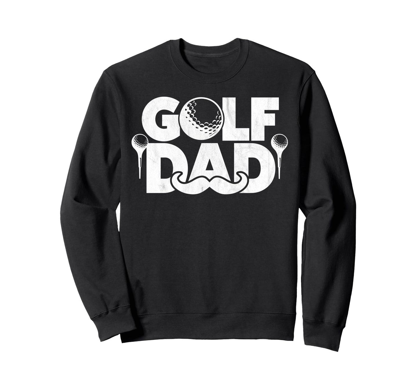 Golf Dad Funny Par Golfing Best Dad Sweatshirt - Graphic Print Men Women - T-Shirt, Sweatshirt, Hoodie