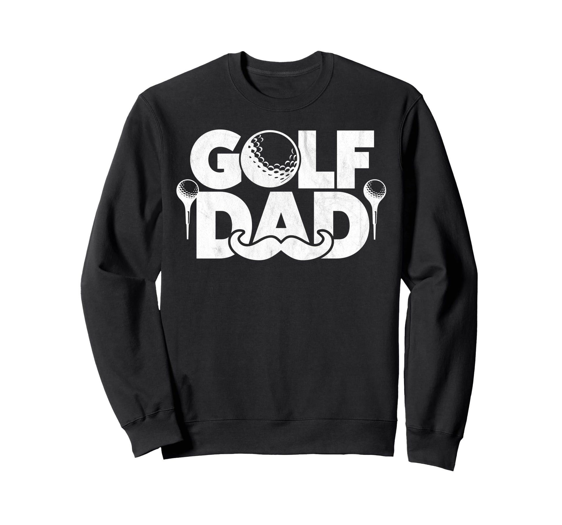 Golf Dad Funny Par Golfing Best Dad Sweatshirt - Graphic Print Men Women - T-Shirt, Sweatshirt, Hoodie