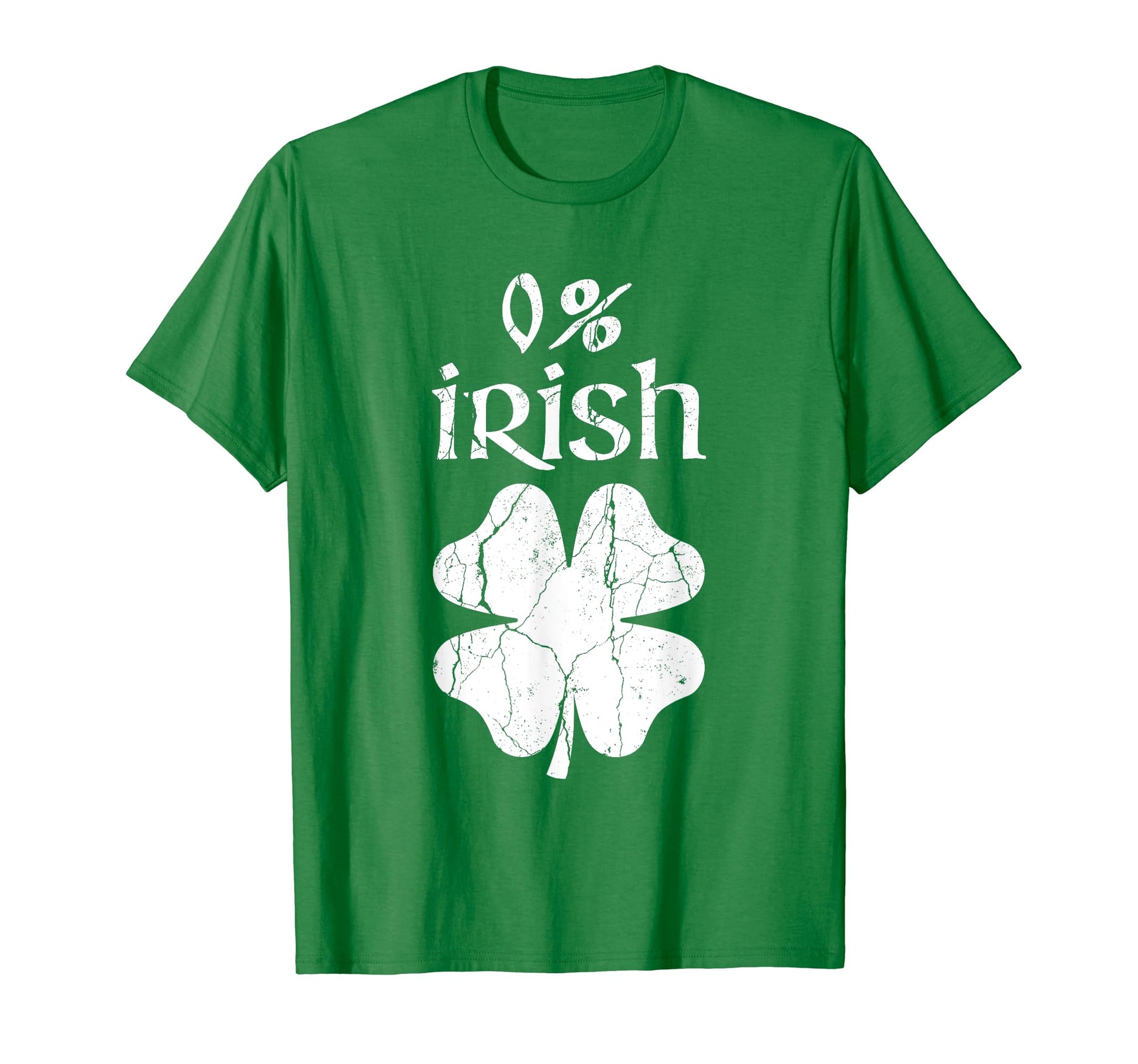 Fun 0 Percent Irish Shamrock St T-Shirt - Trendy Graphic for Adults - T-Shirt, Sweatshirt, Hoodie