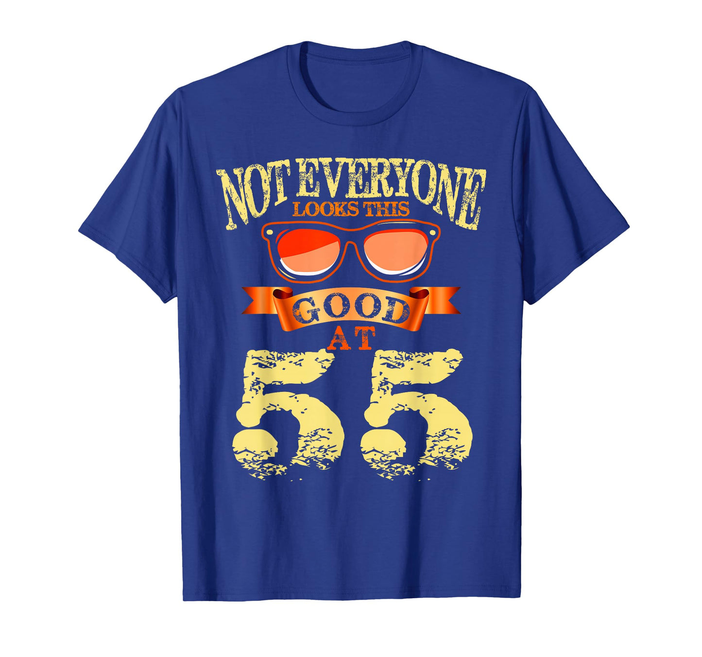Not Everyone This Good 55Th Birthday T-Shirt - Streetwear Style for Adults - T-Shirt, Sweatshirt, Hoodie