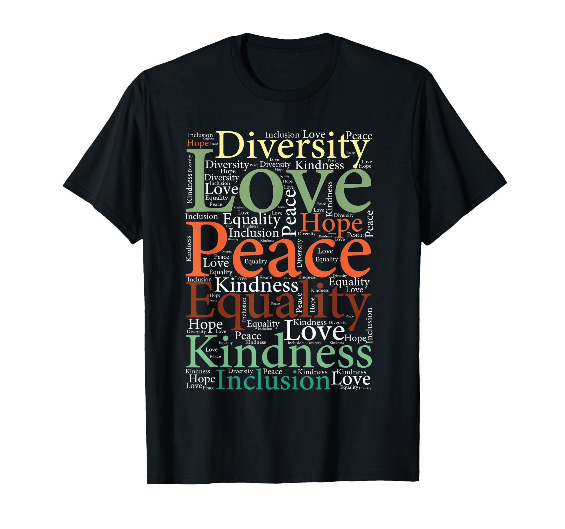 Peace Love Inclusion Equality T-Shirt - Fun Novelty Design Men Women - T-Shirt, Sweatshirt, Hoodie