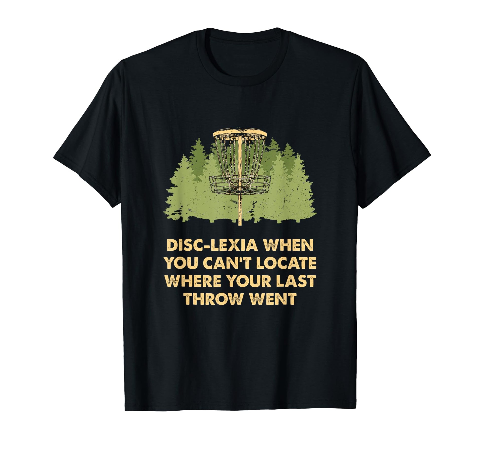 Disc Lexia Disc Golf Memes Golfer T-Shirt - Fun Novelty Design for Adults - T-Shirt, Sweatshirt, Hoodie