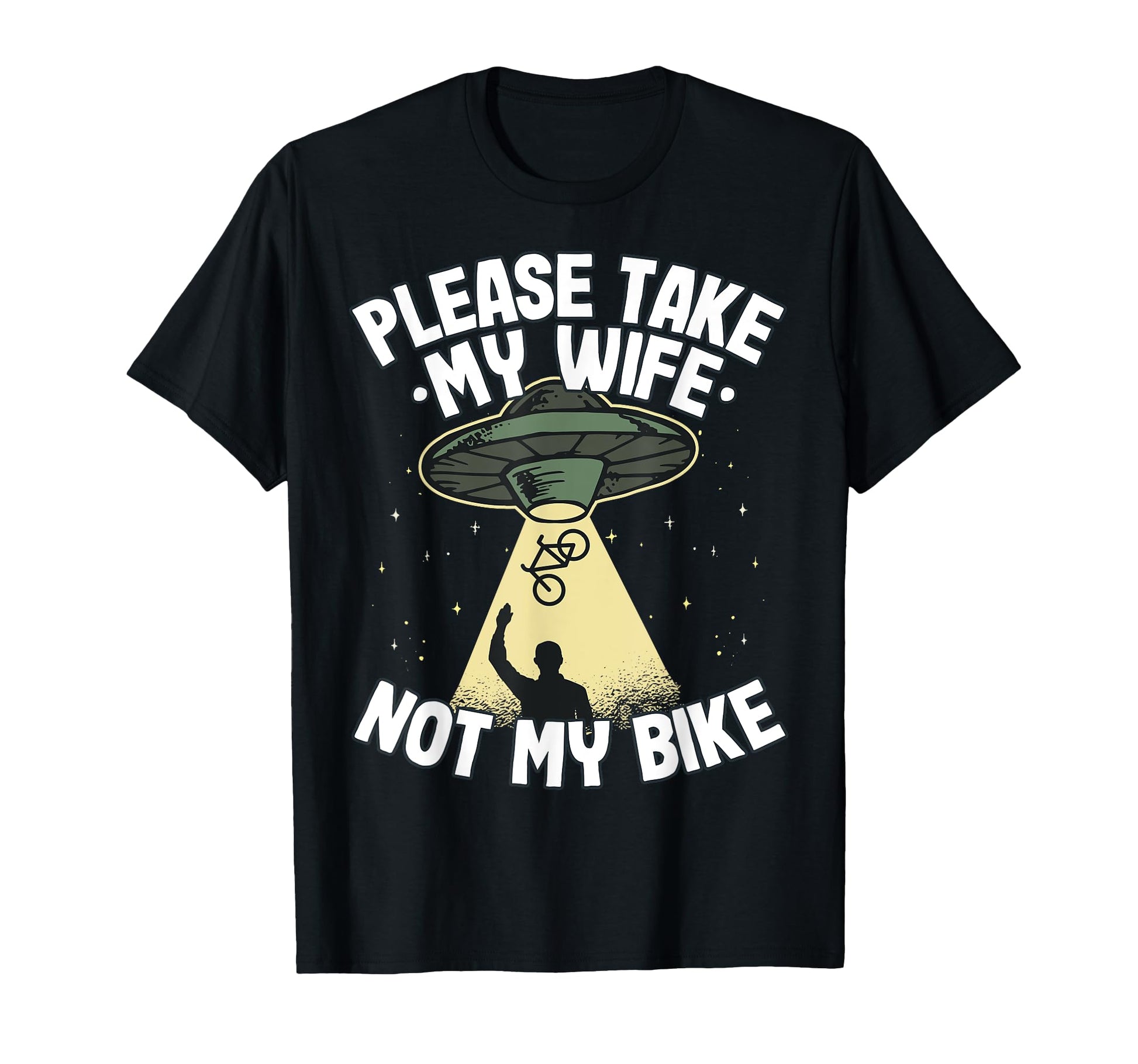 Please Take My Wife Not My Bike Mtb T-Shirt - Custom Art Print Men Women - T-Shirt, Sweatshirt, Hoodie