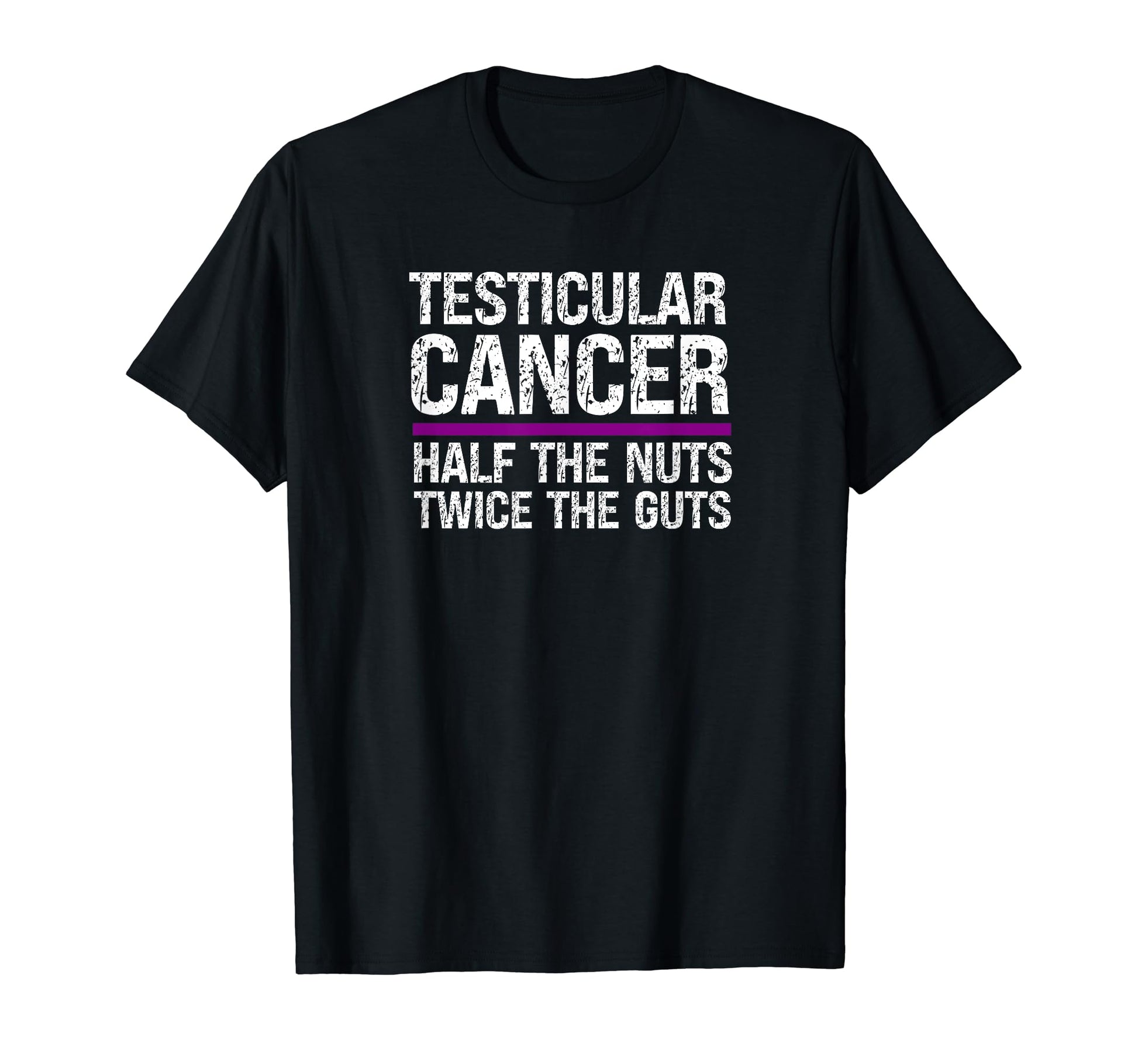 Mens Testicular Cancer Survivor T-Shirt - Casual Everyday Wear Men Women - T-Shirt, Sweatshirt, Hoodie
