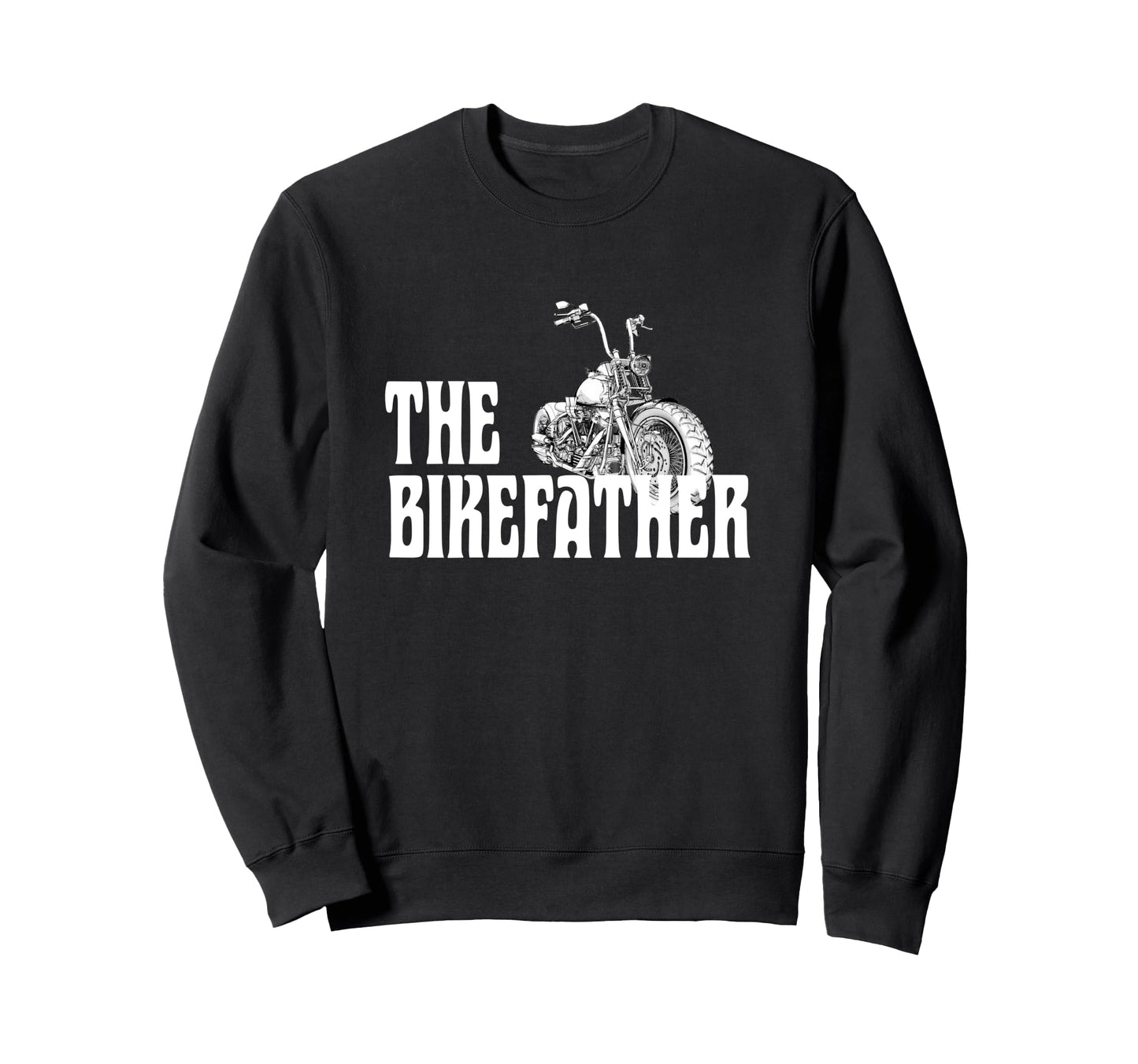 Biker Bikefather Biker Dad Funny Sweatshirt - Graphic Print for Adults - T-Shirt, Sweatshirt, Hoodie
