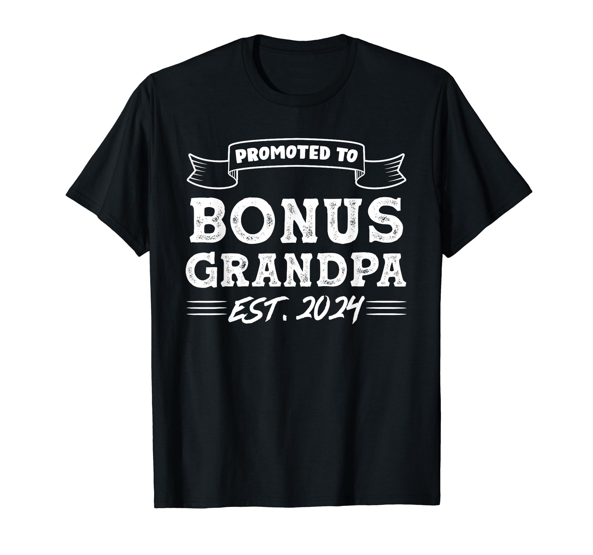 Promoted To Bonus Grandpa Est 2024 Step T-Shirt - Custom Art Print Unisex - T-Shirt, Sweatshirt, Hoodie
