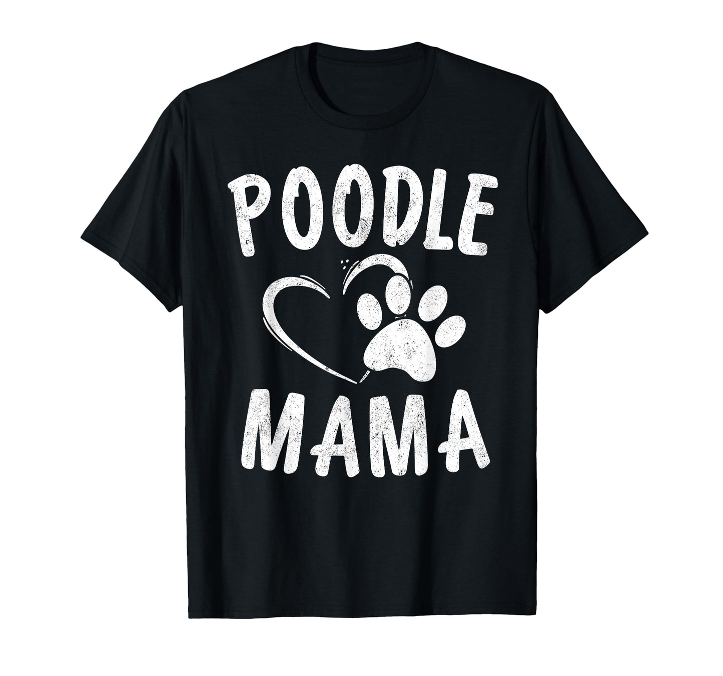 Poodle Mama Gift Dog Lover Pet Caniche T-Shirt - Trendy Graphic for Adults - T-Shirt, Sweatshirt, Hoodie
