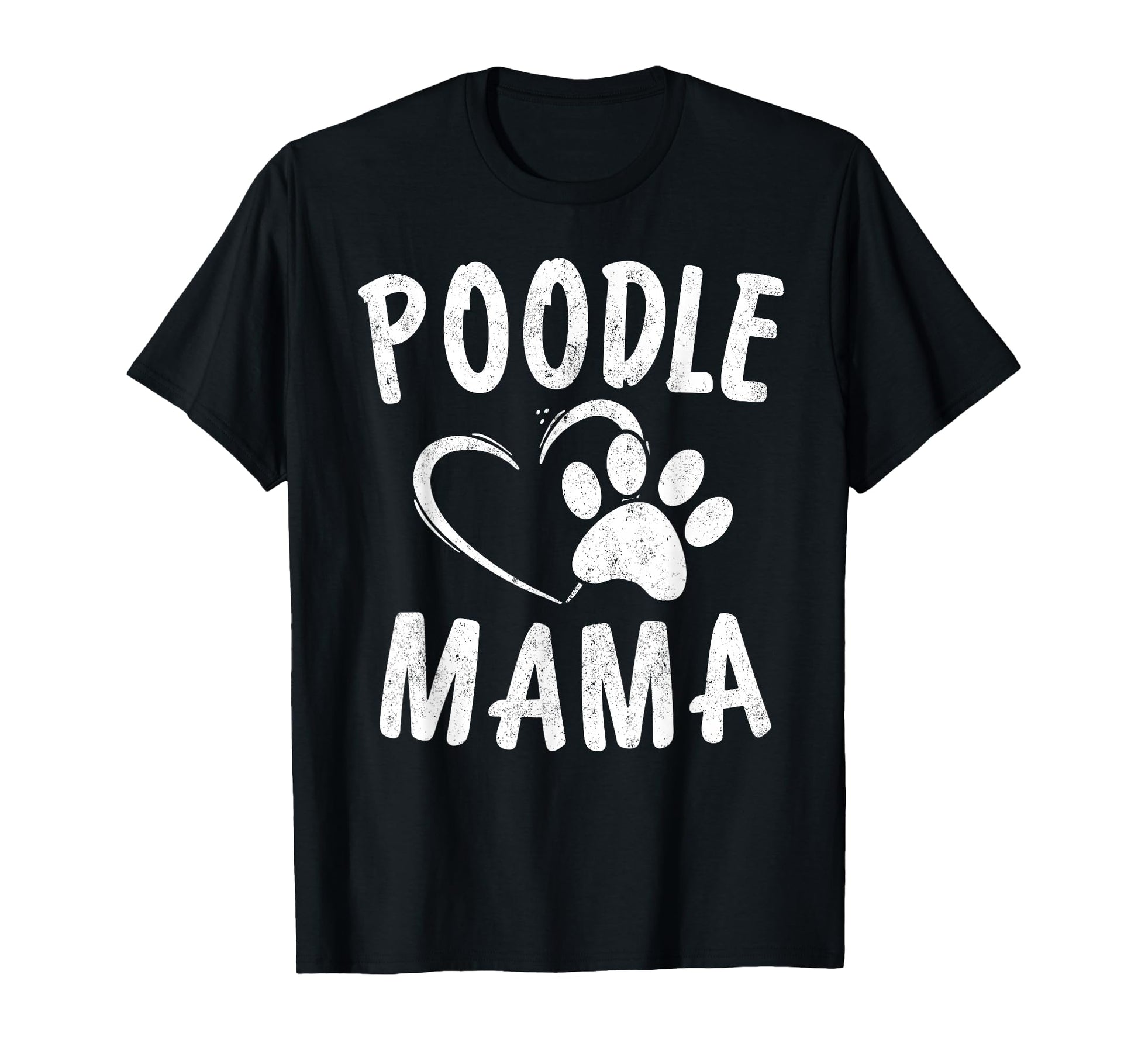 Poodle Mama Gift Dog Lover Pet Caniche T-Shirt - Trendy Graphic for Adults - T-Shirt, Sweatshirt, Hoodie