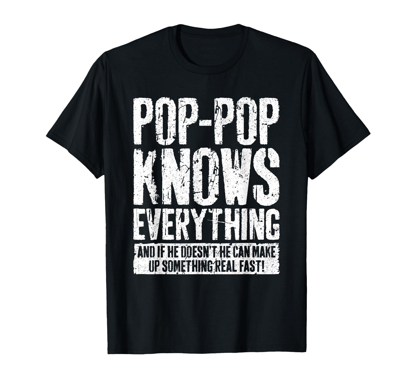 Pop Pop Knows Everything Funny Grandpa T-Shirt - Trendy Graphic for Adults - T-Shirt, Sweatshirt, Hoodie