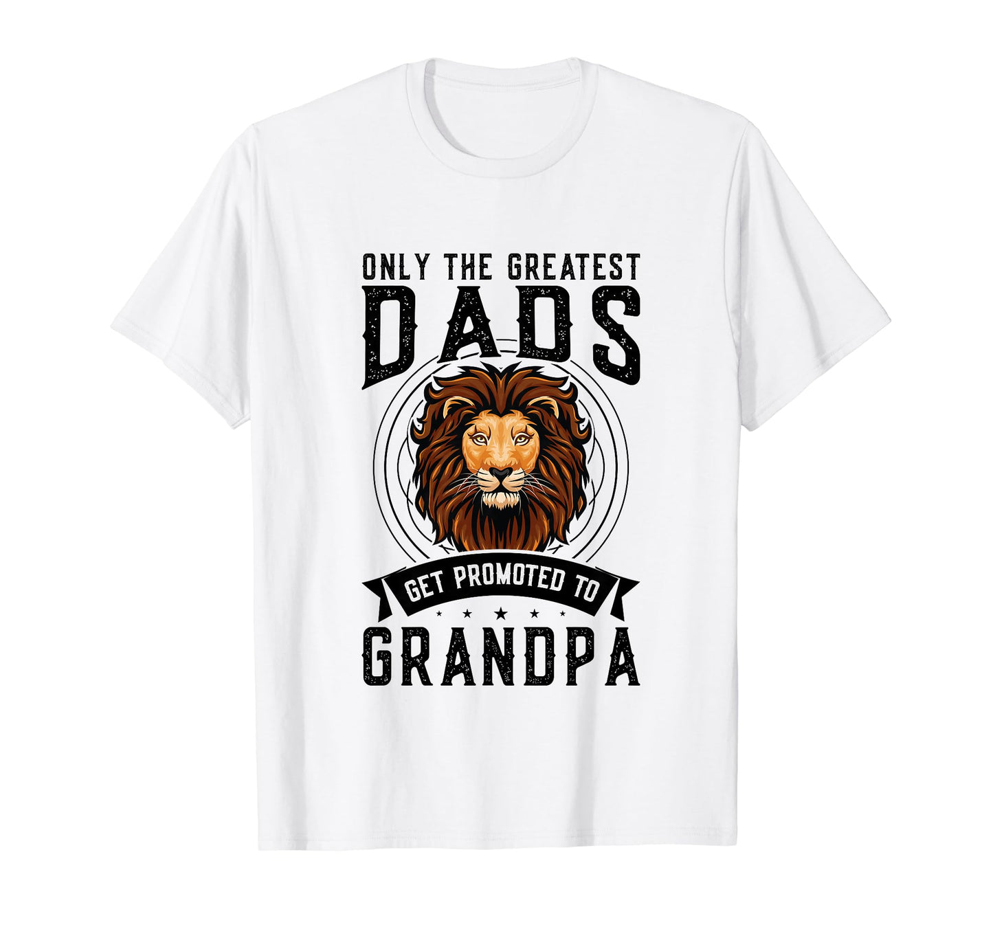 Only Greatest Dads Get Promoted To T-Shirt - Minimalist Print for Adults - T-Shirt, Sweatshirt, Hoodie