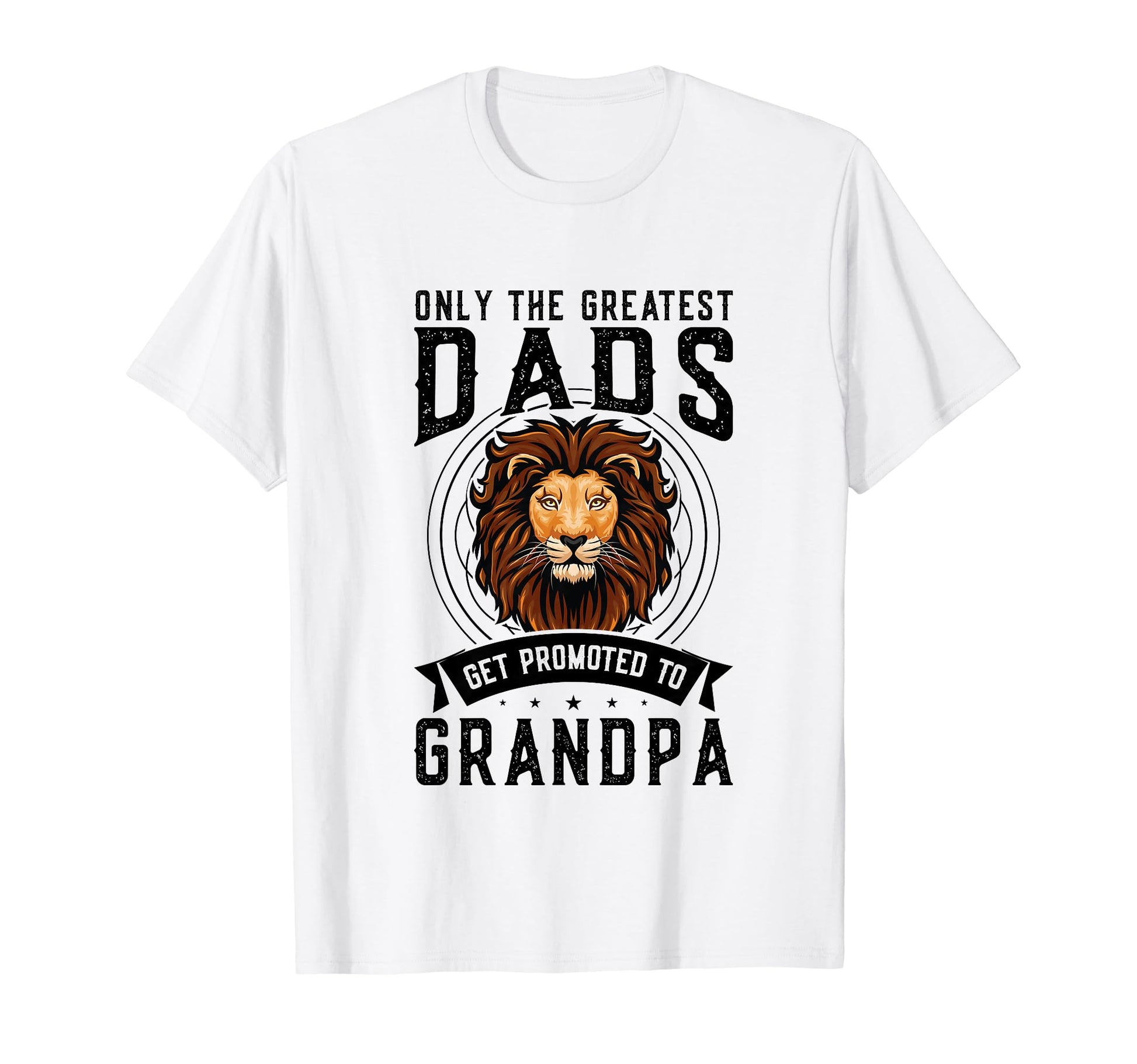 Only Greatest Dads Get Promoted To T-Shirt - Minimalist Print for Adults - T-Shirt, Sweatshirt, Hoodie