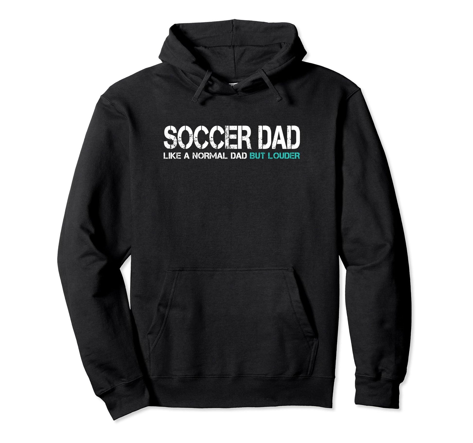 Funny Fathers Day Soccer Dad Husband Hoodie - Streetwear Style Men Women - T-Shirt, Sweatshirt, Hoodie