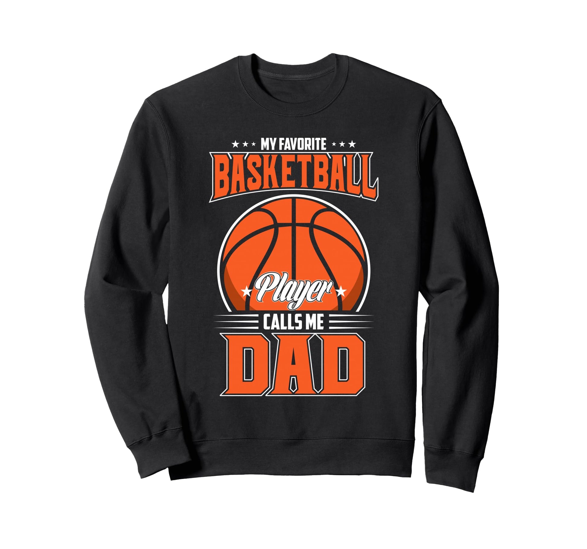 My Favorite Basketball Player Calls Sweatshirt - Fun Novelty Design Unisex - T-Shirt, Sweatshirt, Hoodie