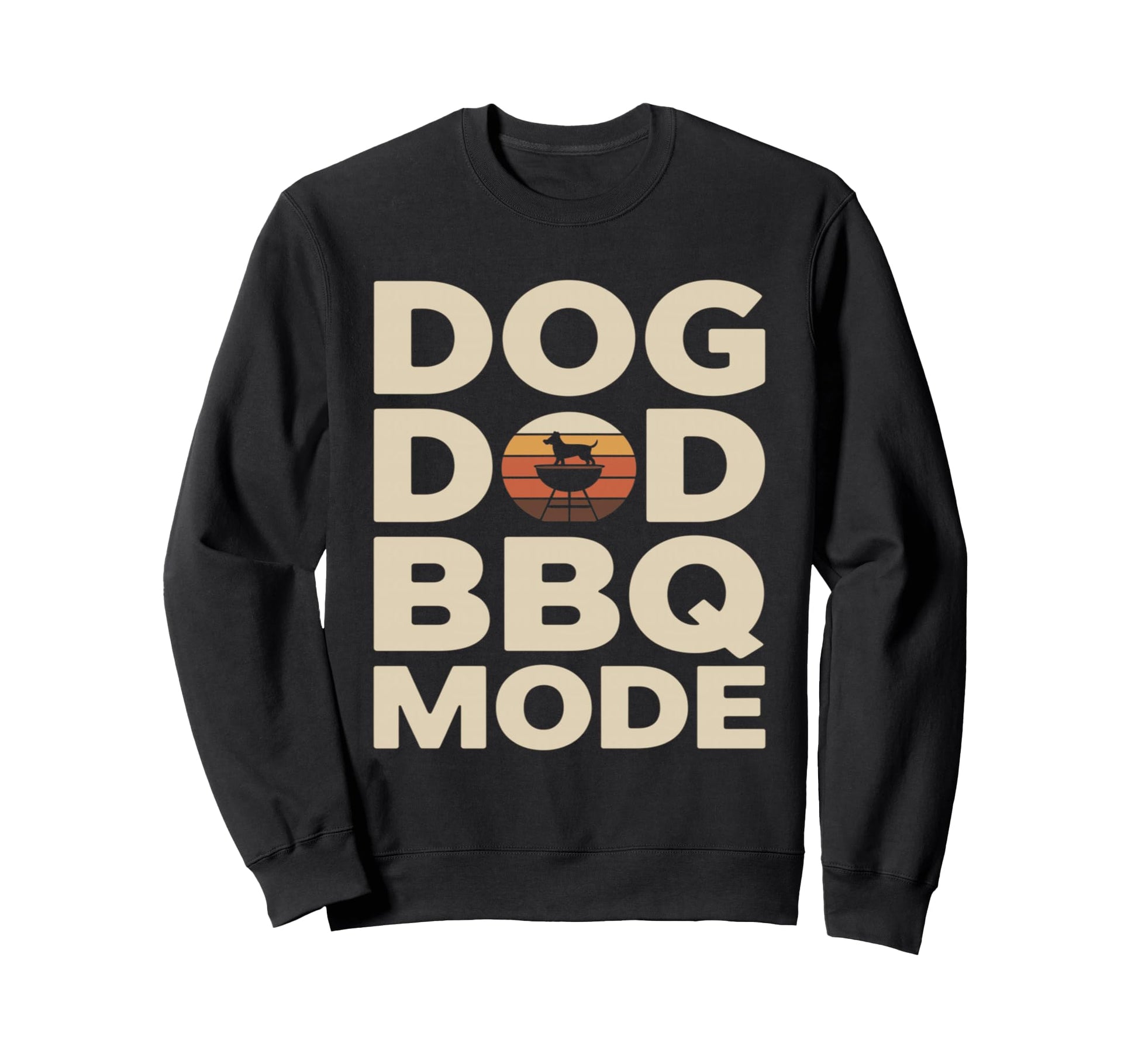Dog Dad Bbq Mode Funny Backyard Sweatshirt - Trendy Graphic for Adults - T-Shirt, Sweatshirt, Hoodie