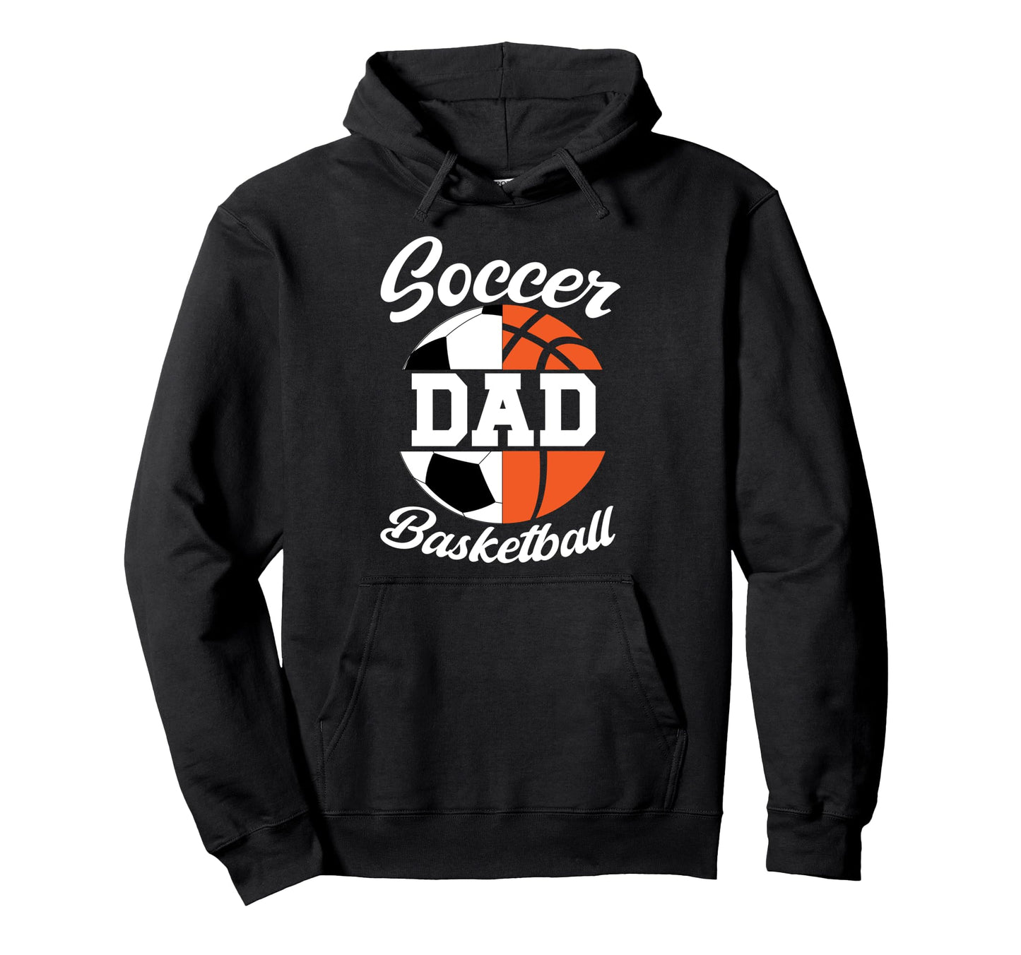 Soccer Basketball Dad Basketball Soccer Hoodie - Graphic Print Unisex - T-Shirt, Sweatshirt, Hoodie