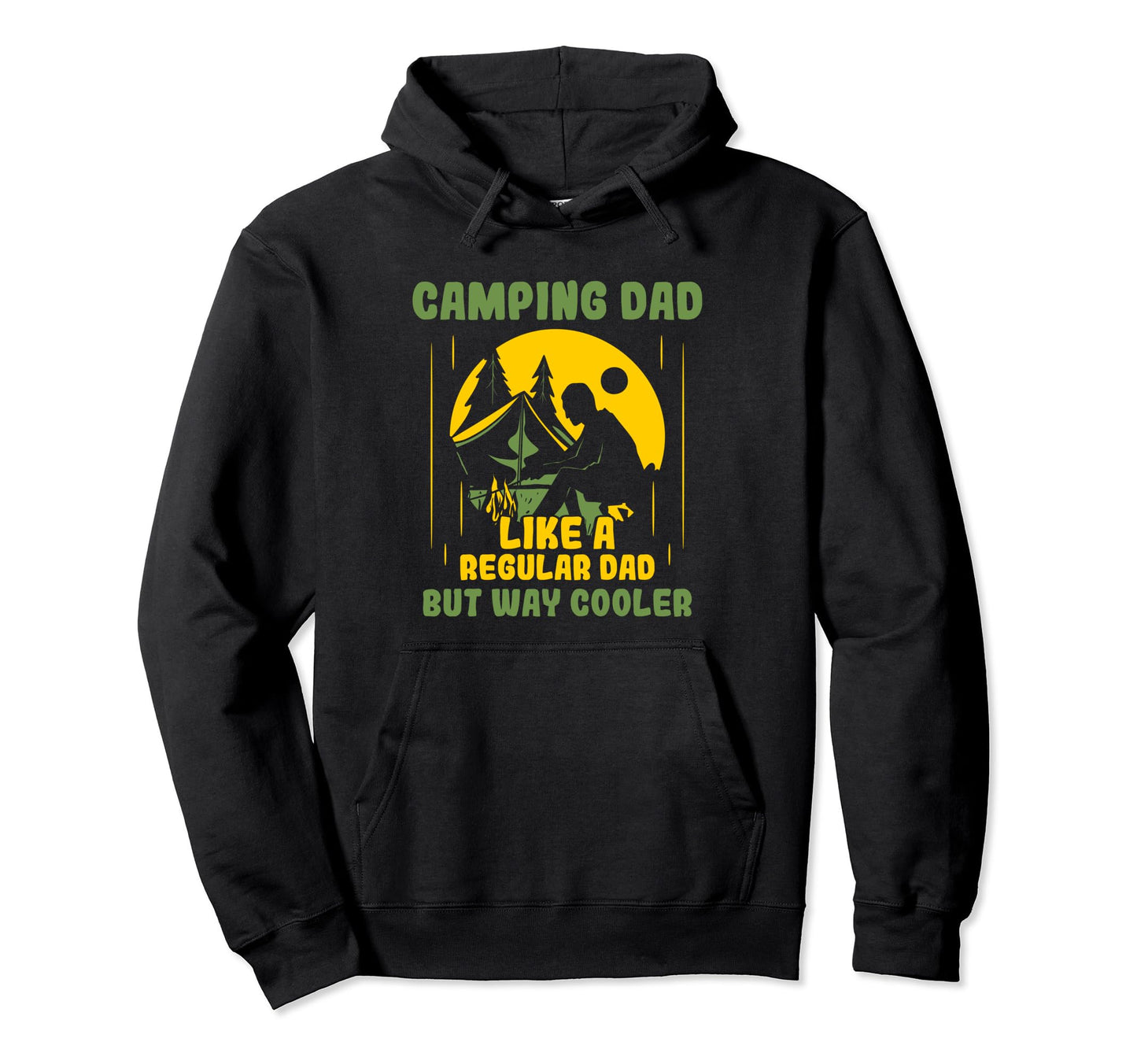 Camping Dad Like Regular Dad But Way Hoodie - Custom Art Print for Adults - T-Shirt, Sweatshirt, Hoodie