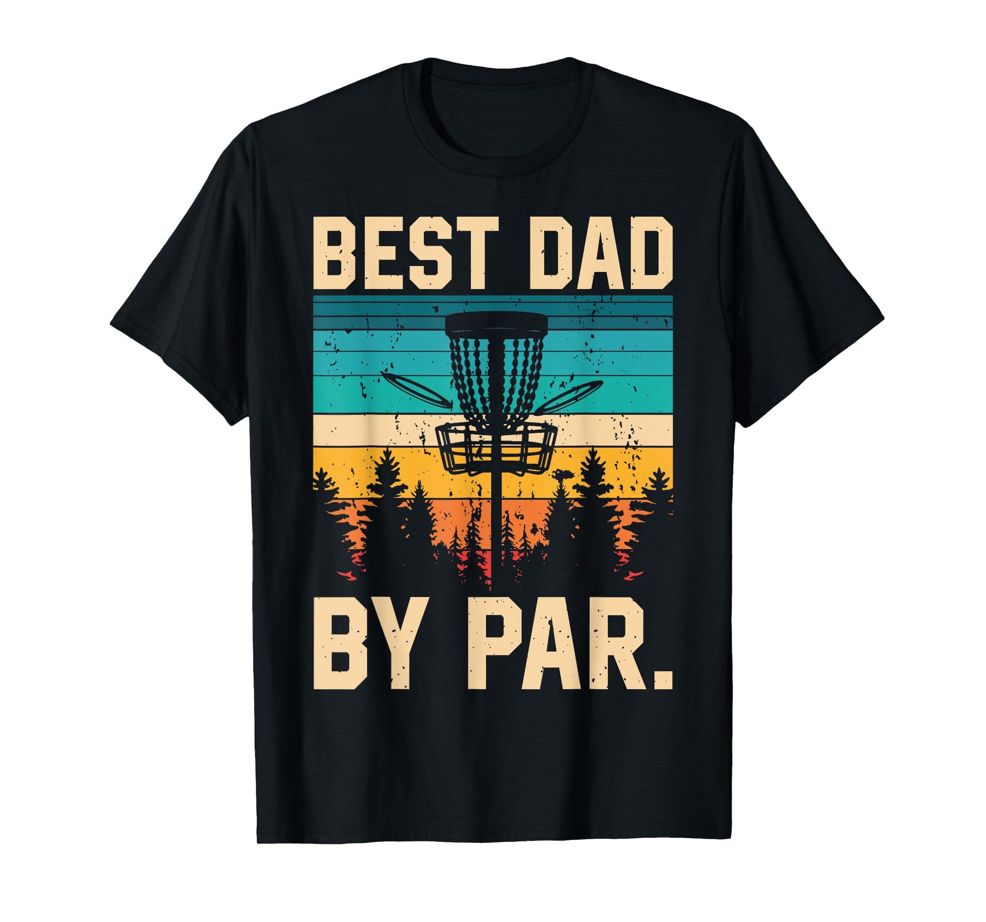 Best Dad Par Disc Golf Player T-Shirt - Casual Everyday Wear for Adults - T-Shirt, Sweatshirt, Hoodie