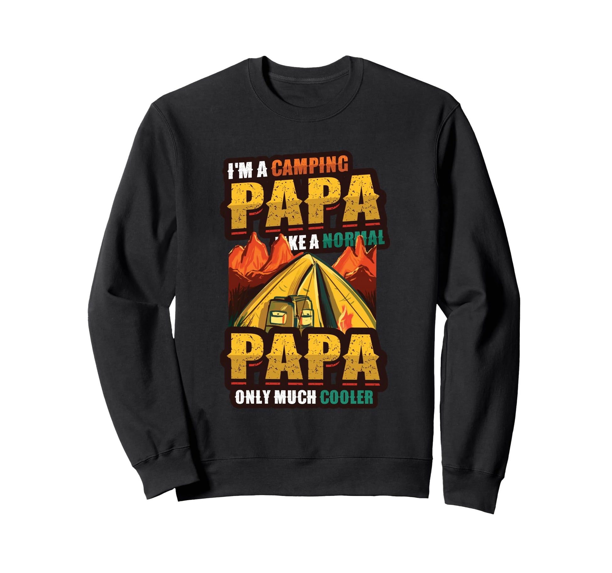 Camping Papa Campfire Dads Camping Sweatshirt - Novelty Apparel Men Women - T-Shirt, Sweatshirt, Hoodie