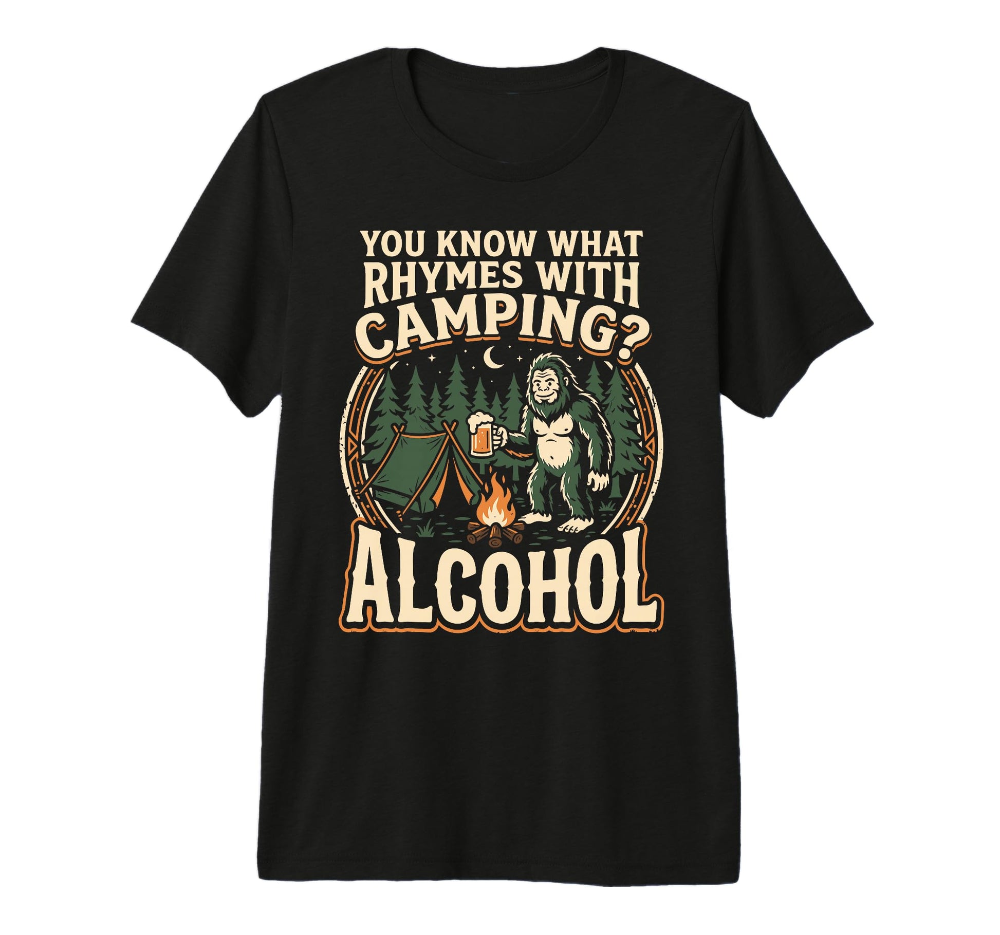 You Know What Rhymes Camping Alcohol T-Shirt - Minimalist Print Men Women - T-Shirt, Sweatshirt, Hoodie