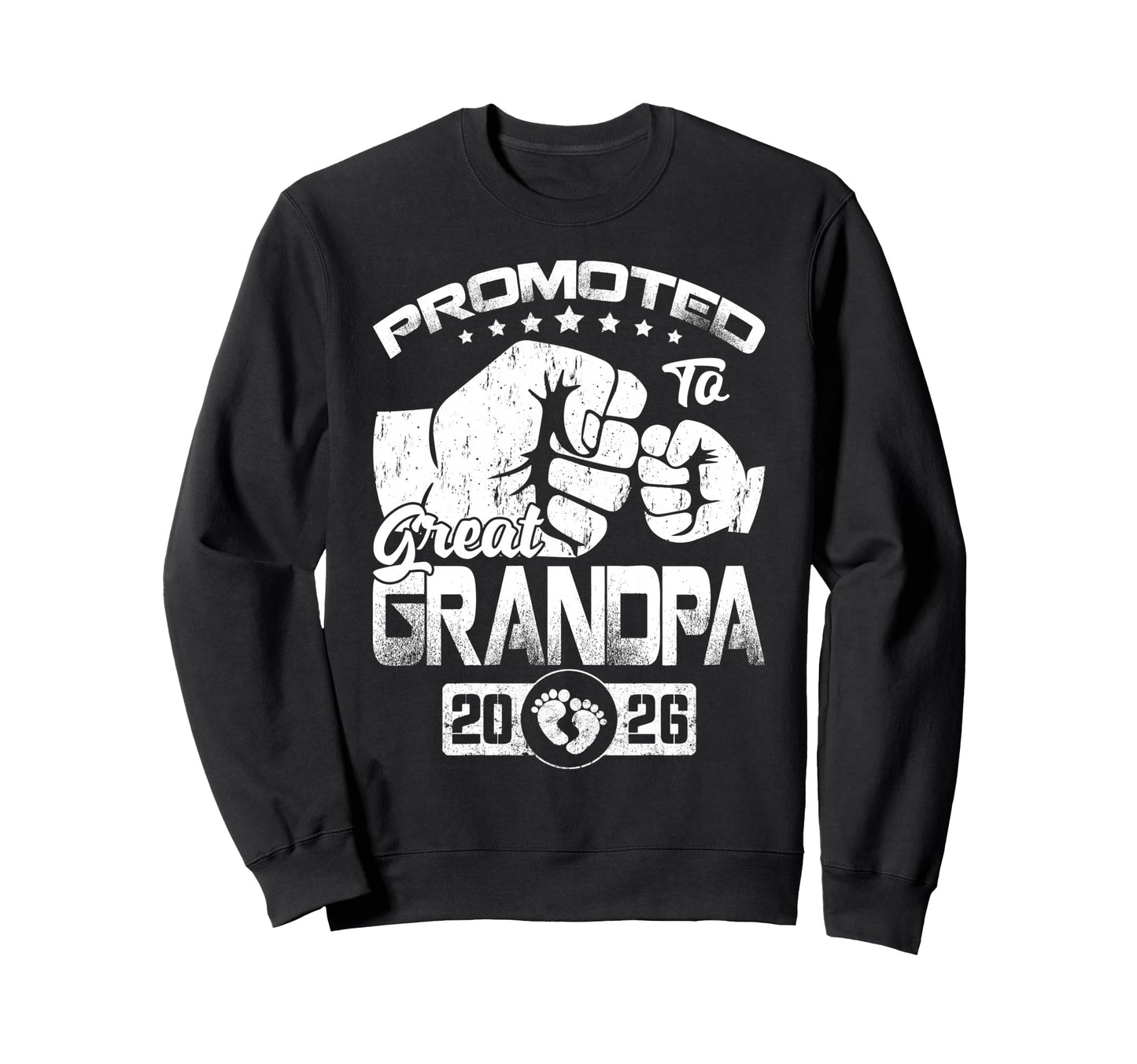 Promoted To Great Grandpa Est 2026 Sweatshirt - Unique Graphic for Adults - T-Shirt, Sweatshirt, Hoodie