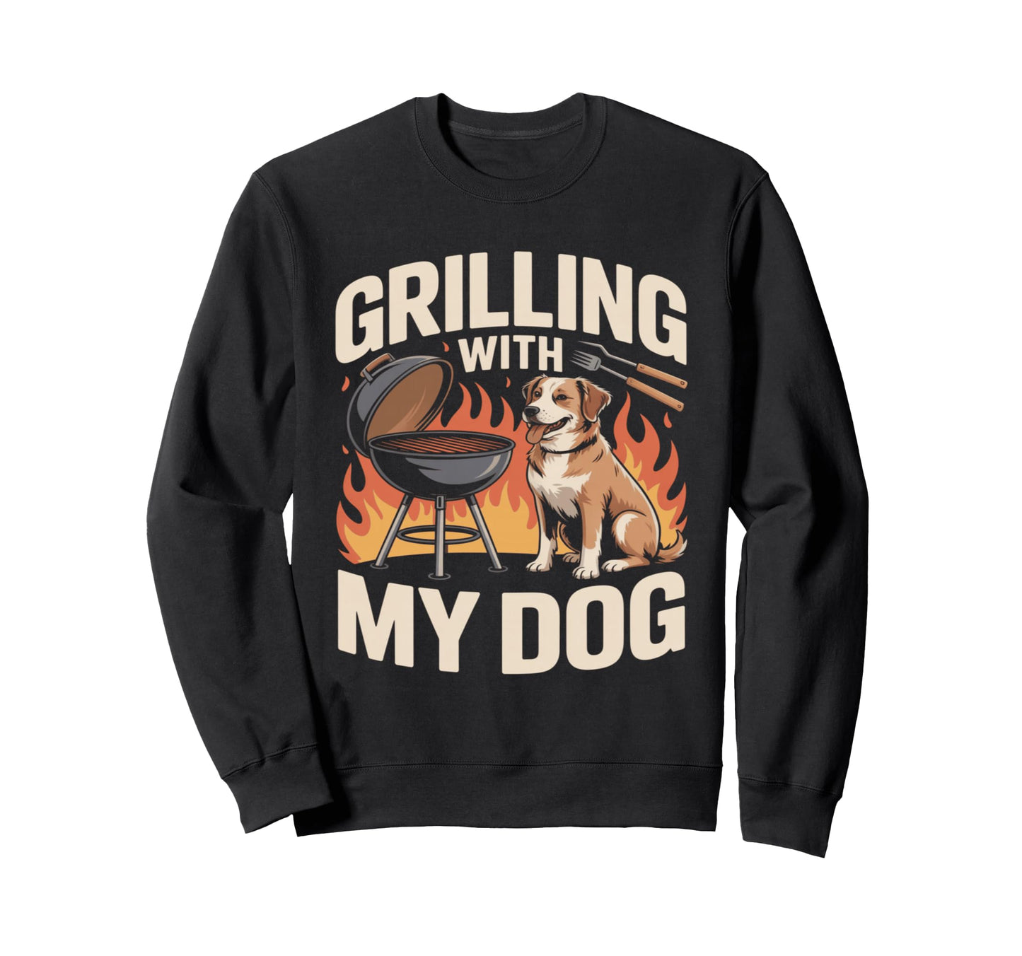 Grilling My Dog Funny Bbq Cookout Sweatshirt - Custom Art Print Men Women - T-Shirt, Sweatshirt, Hoodie